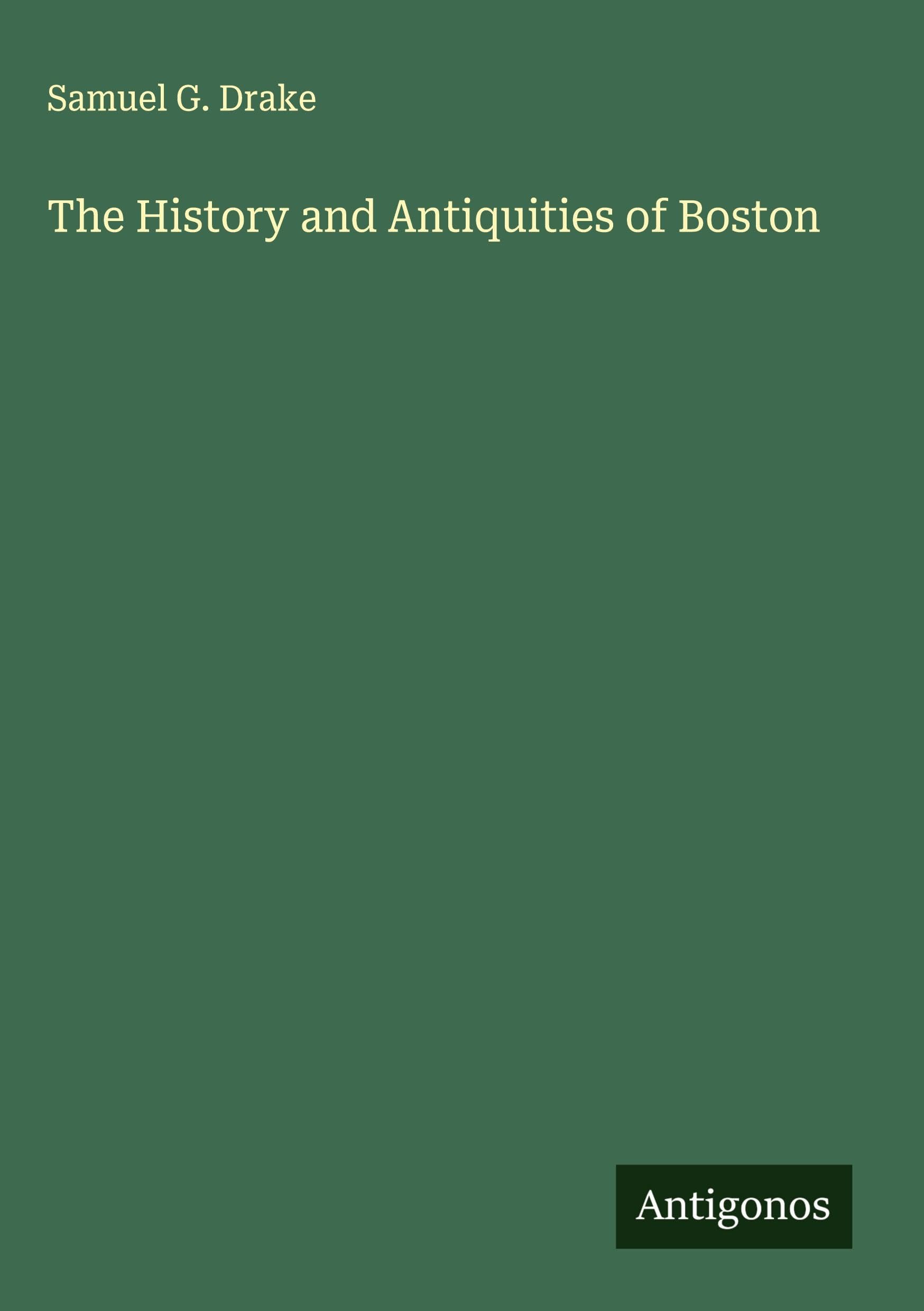 The History and Antiquities of Boston Classics