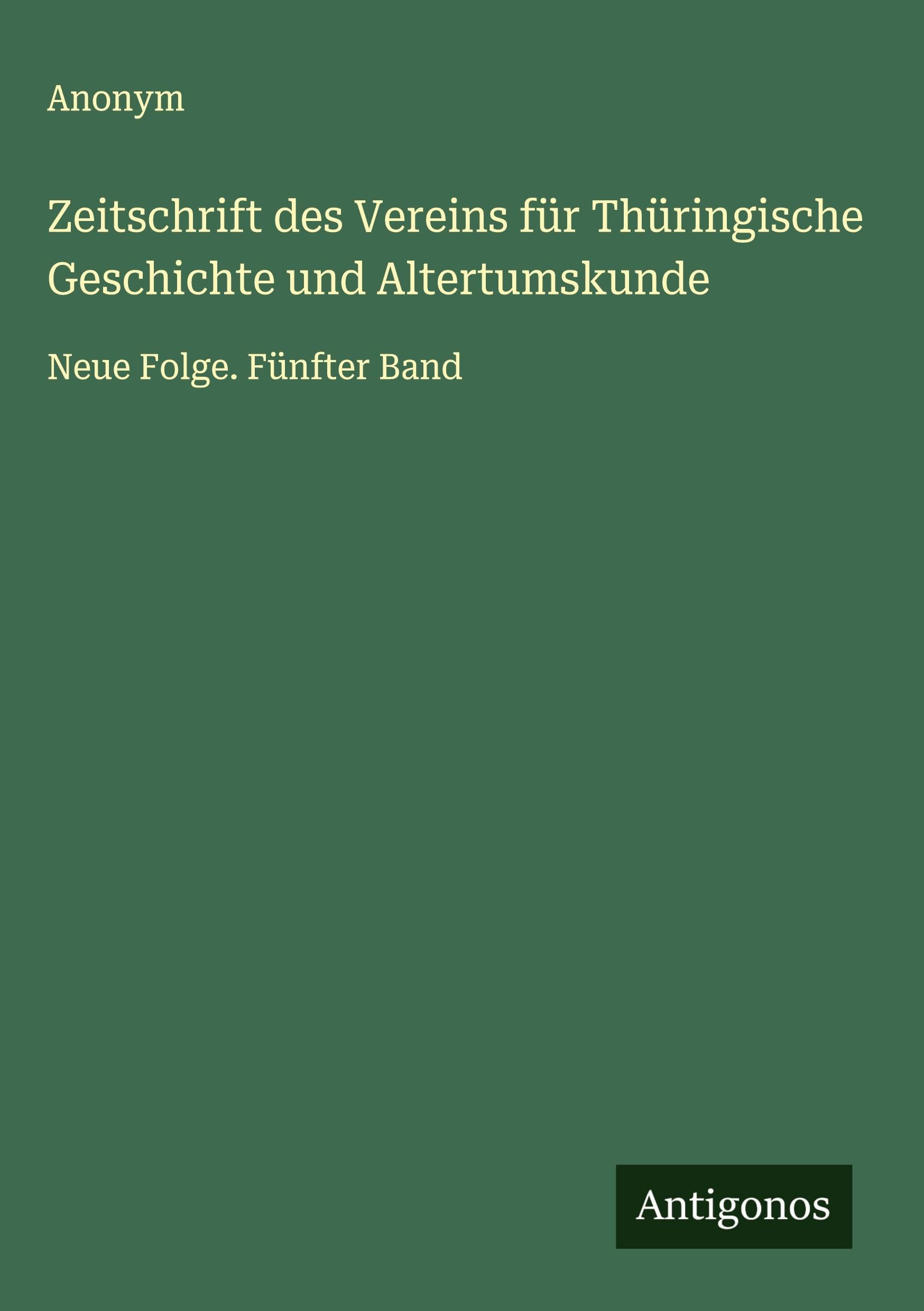 Zeitschrift des Vereins für Thüringische Geschichte und Altertumskunde Classics
