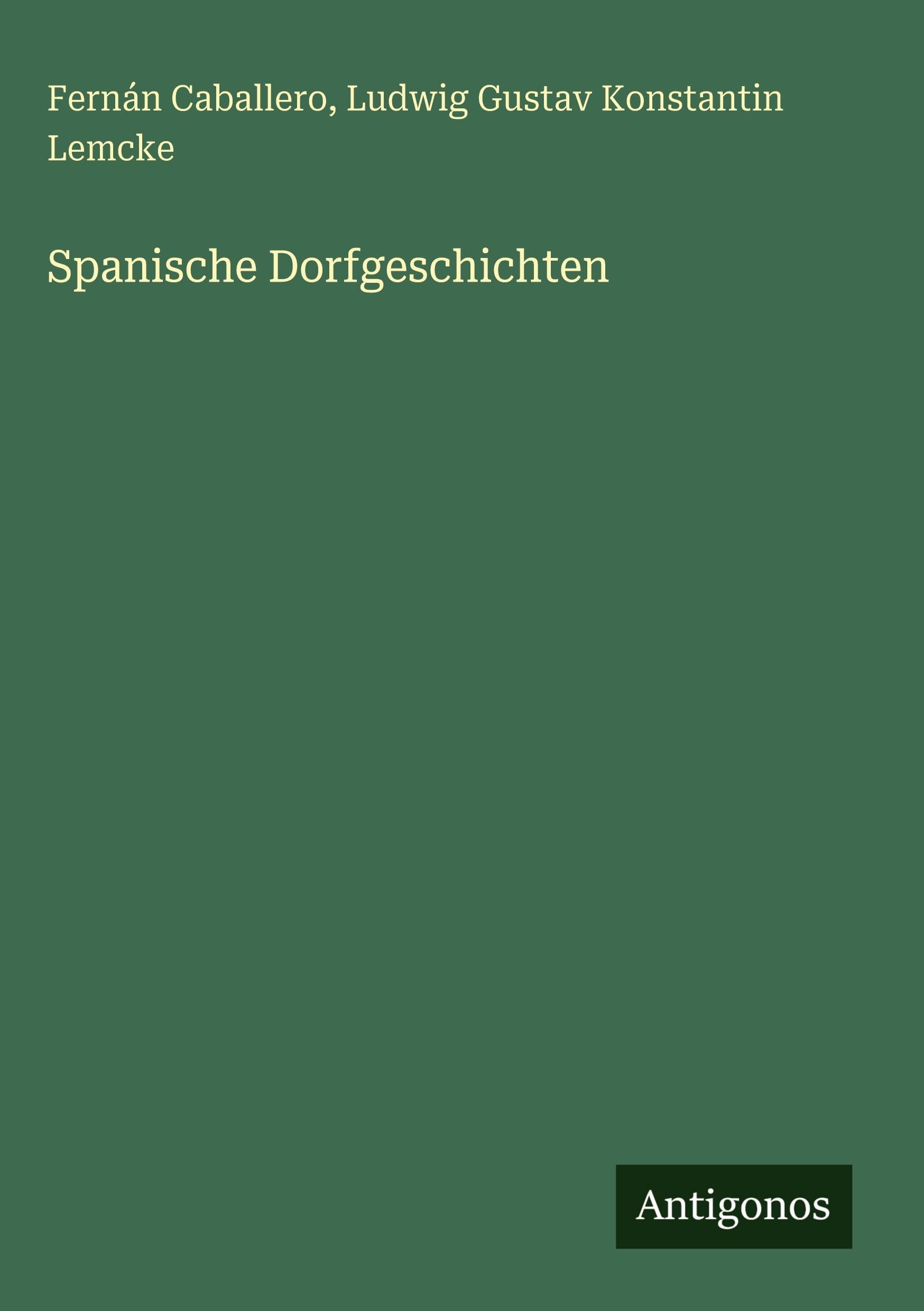 Spanische Dorfgeschichten Classics