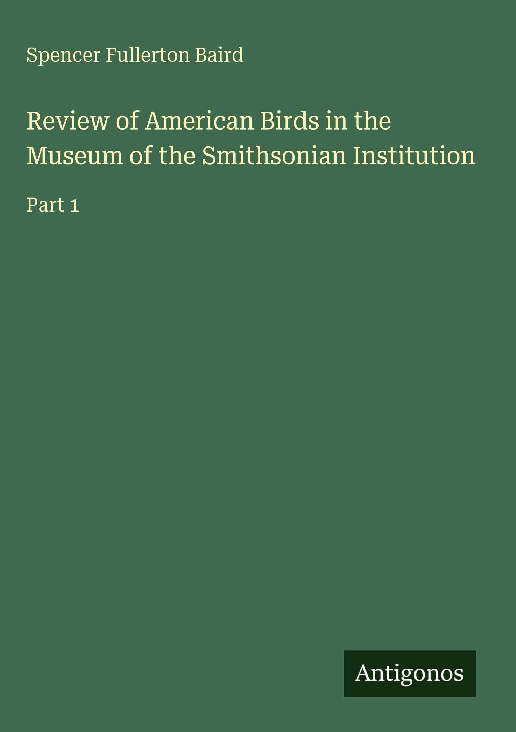 Review of American Birds in the Museum of the Smithsonian Institution Classics