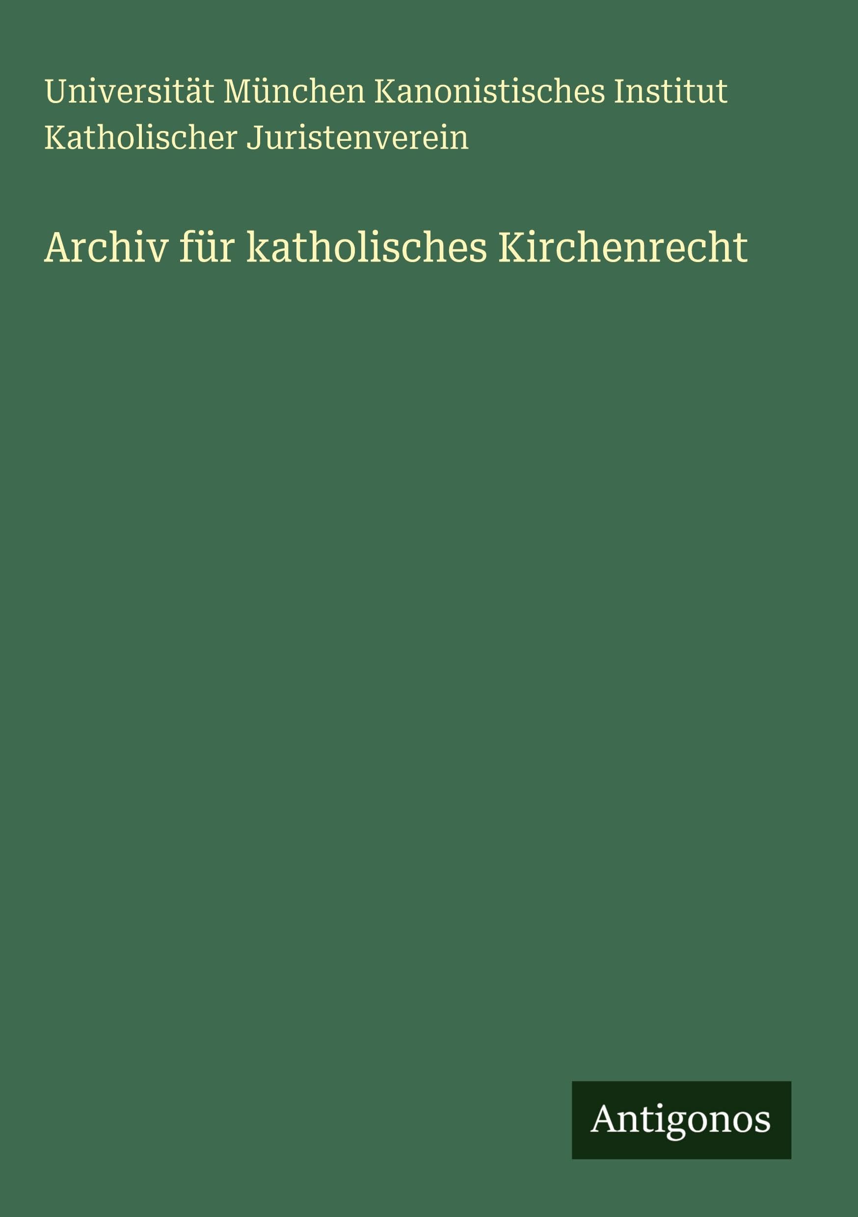 Archiv für katholisches Kirchenrecht Classics