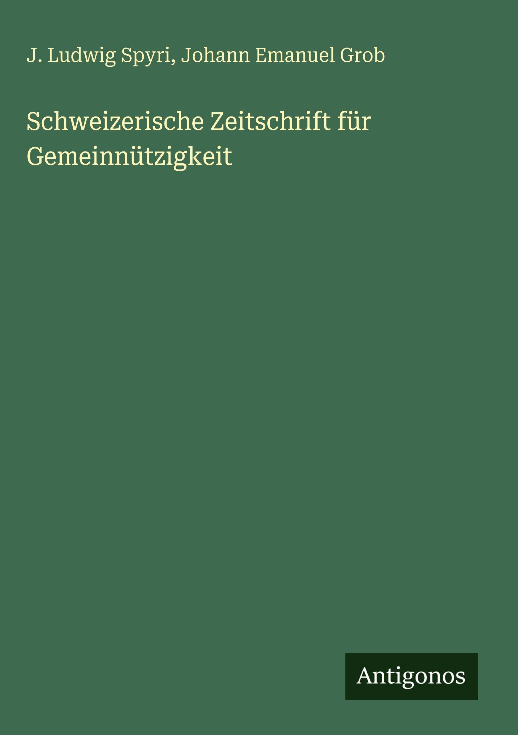 Schweizerische Zeitschrift für Gemeinnützigkeit Classics