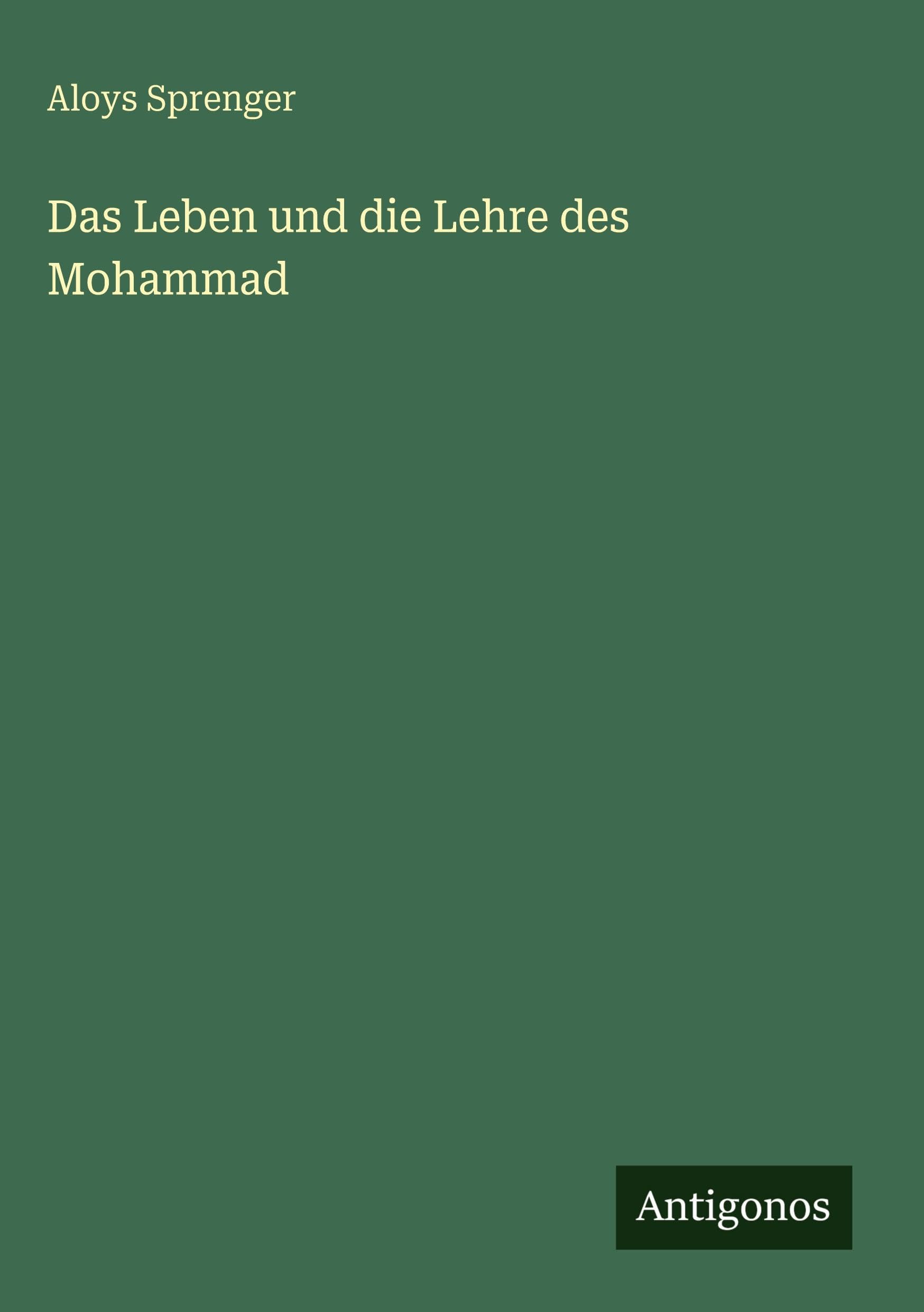 Das Leben und die Lehre des Mohammad Classics