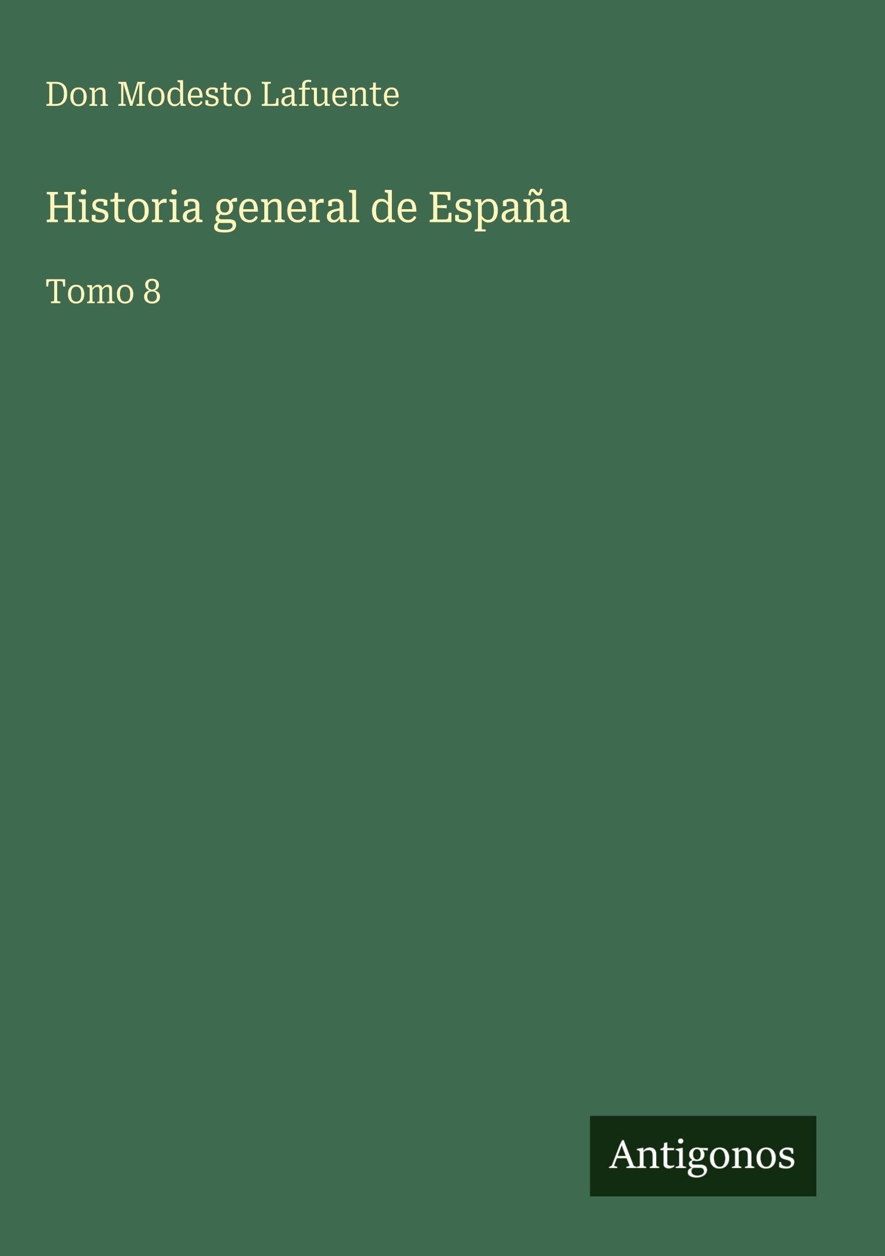 Historia general de España Classics