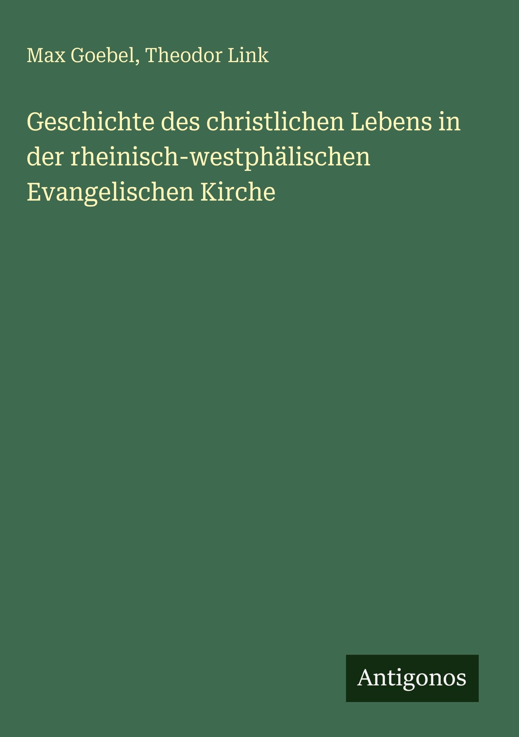 Geschichte des christlichen Lebens in der rheinisch-westphälischen Evangelischen Kirche Classics