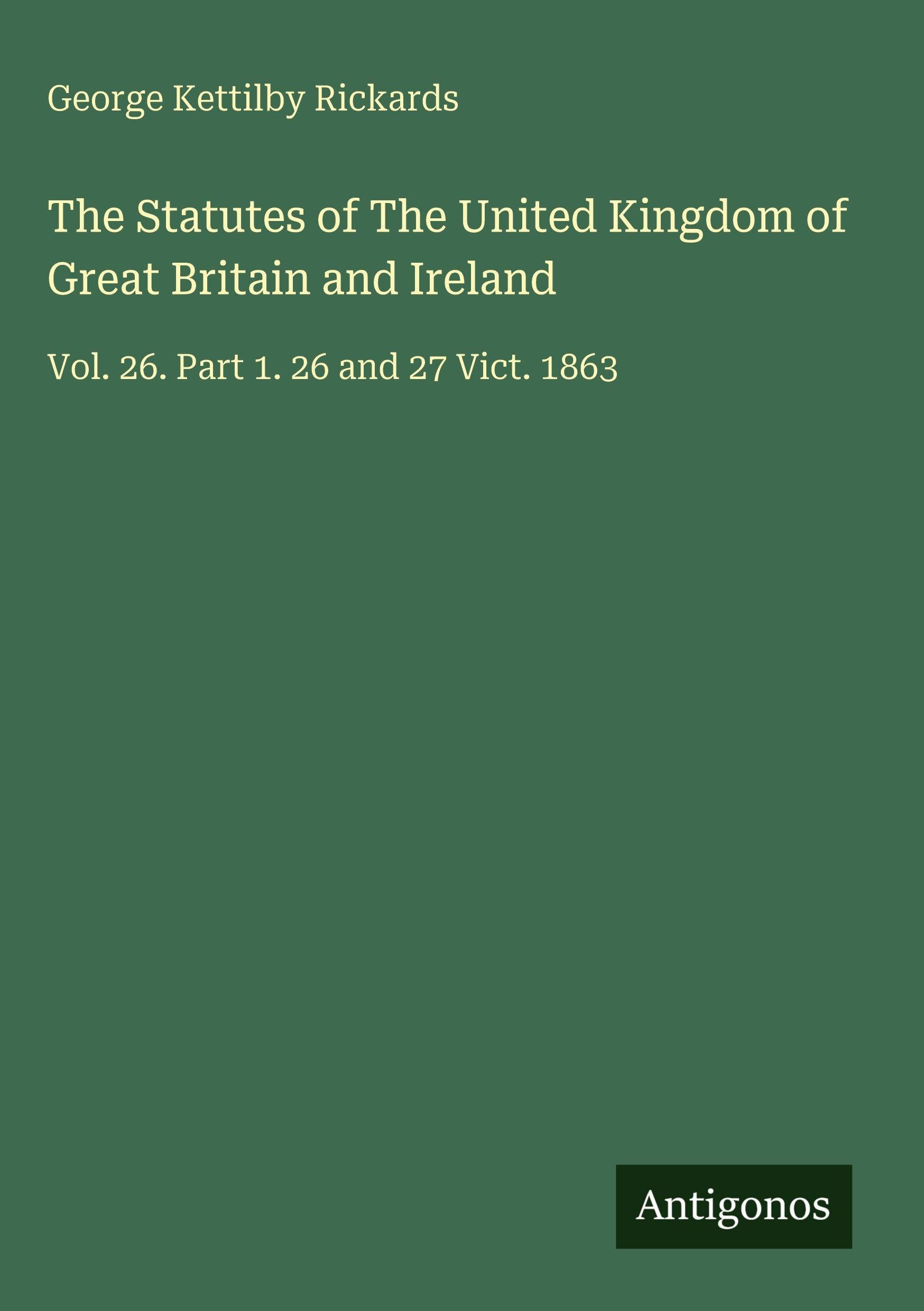 The Statutes of The United Kingdom of Great Britain and Ireland Classics
