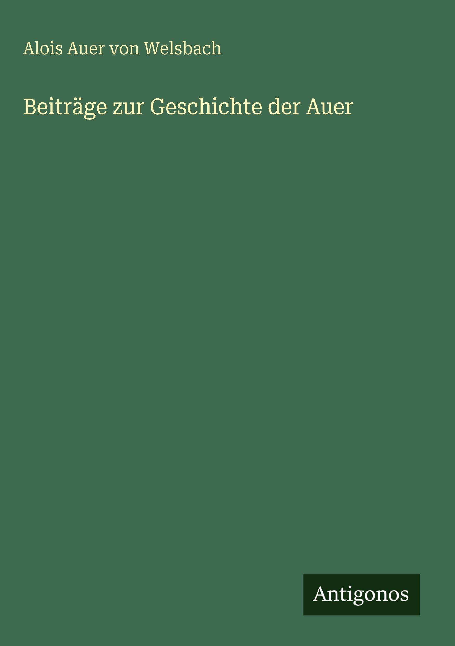 Beiträge zur Geschichte der Auer Classics