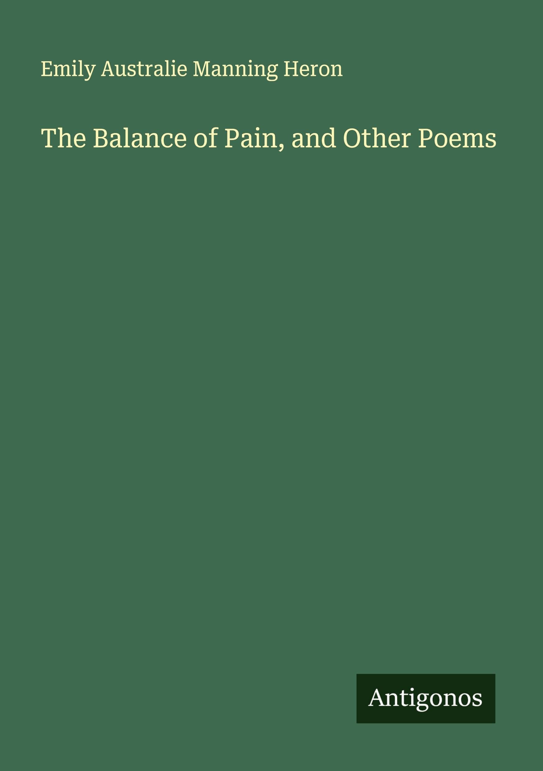 The Balance of Pain, and Other Poems Classics