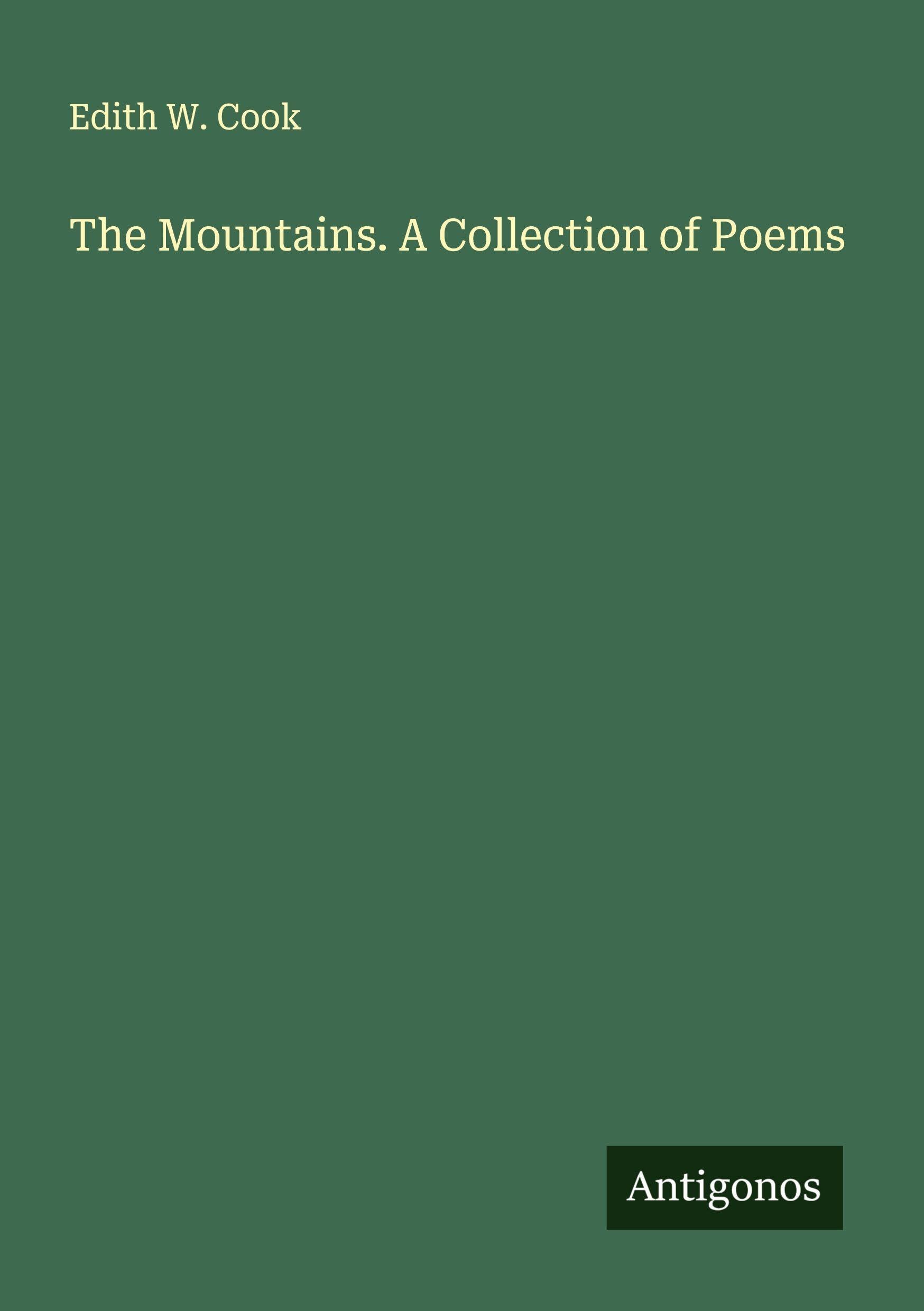 The Mountains. A Collection of Poems Classics