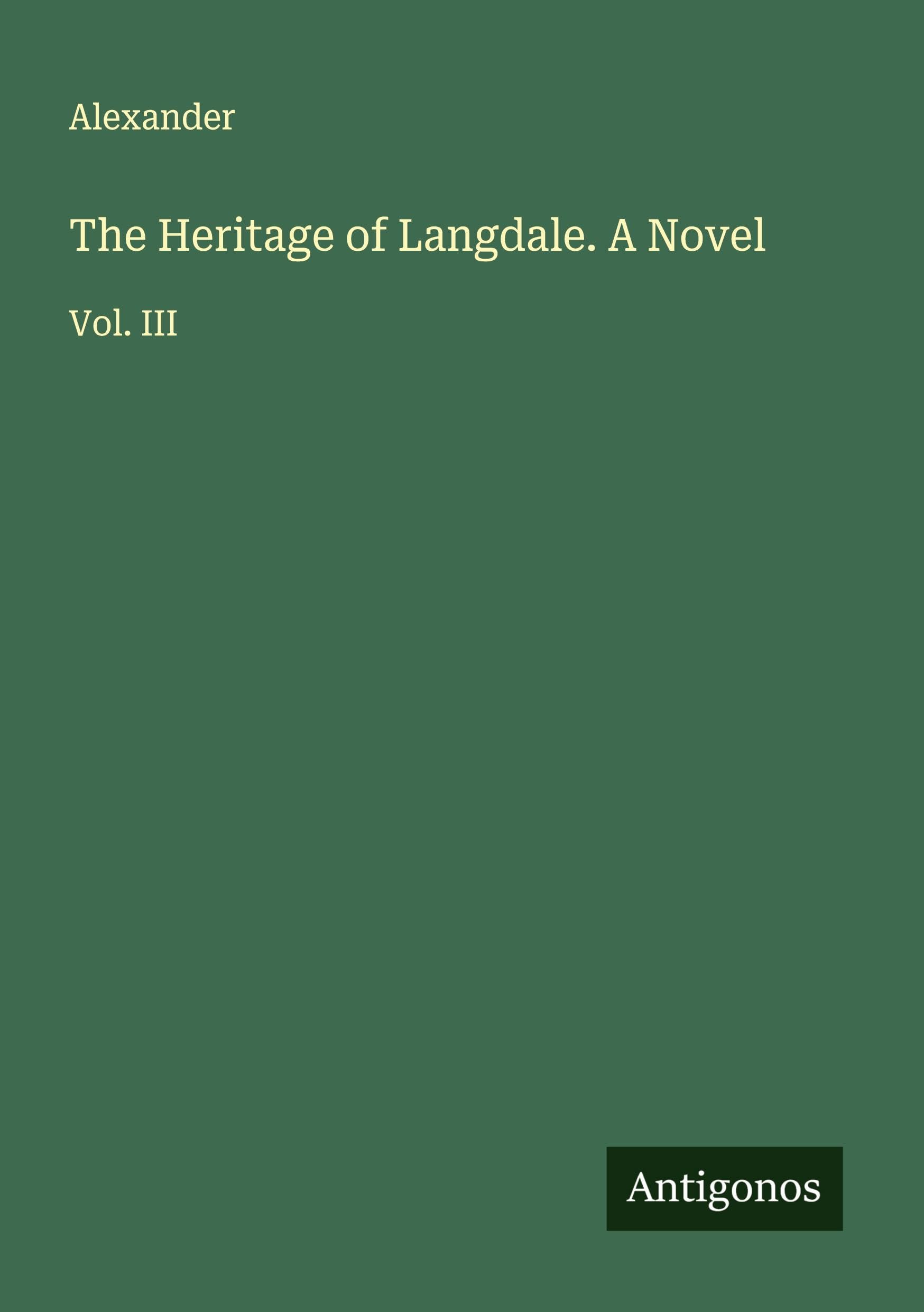 The Heritage of Langdale. A Novel Classics