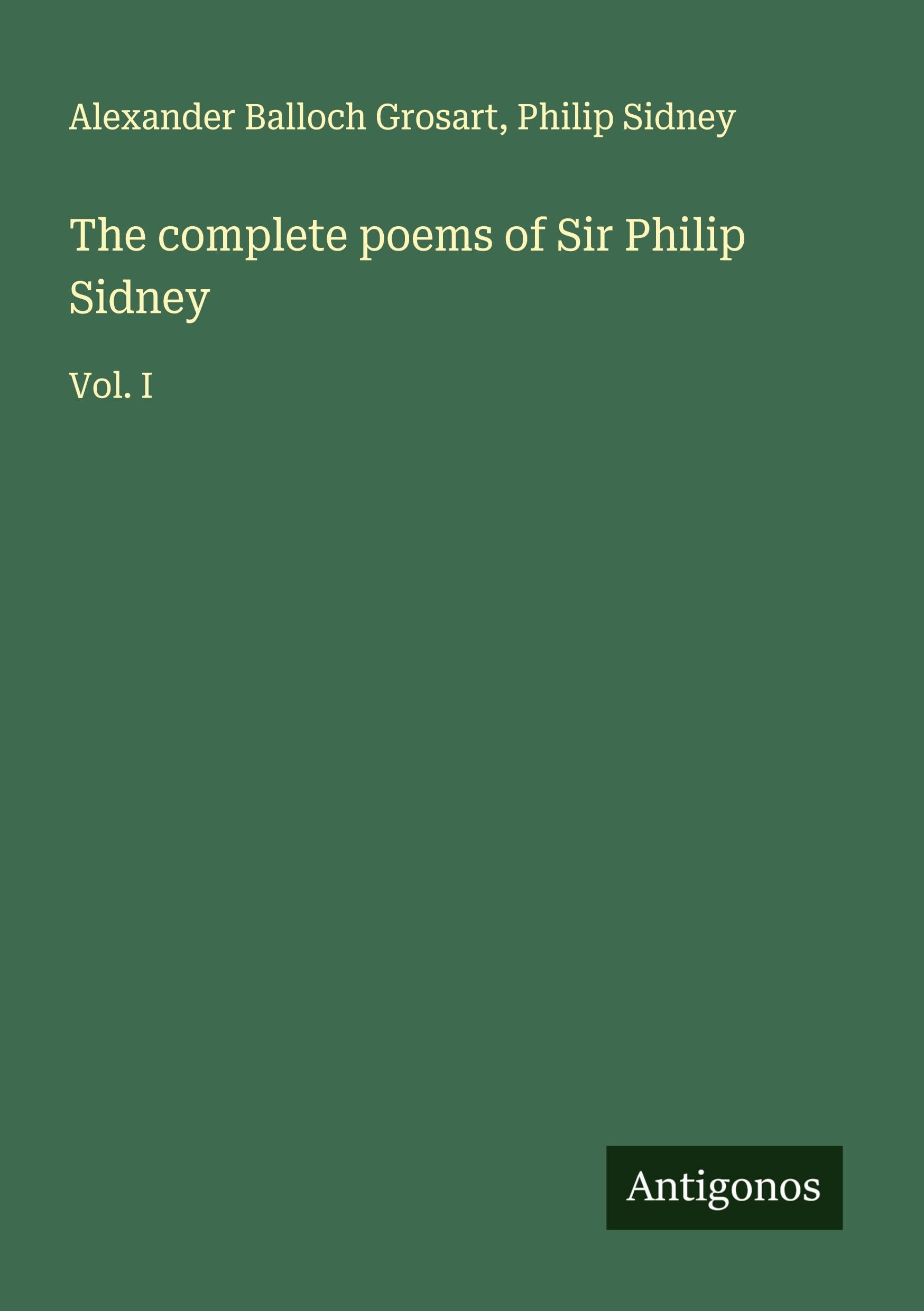The complete poems of Sir Philip Sidney Classics