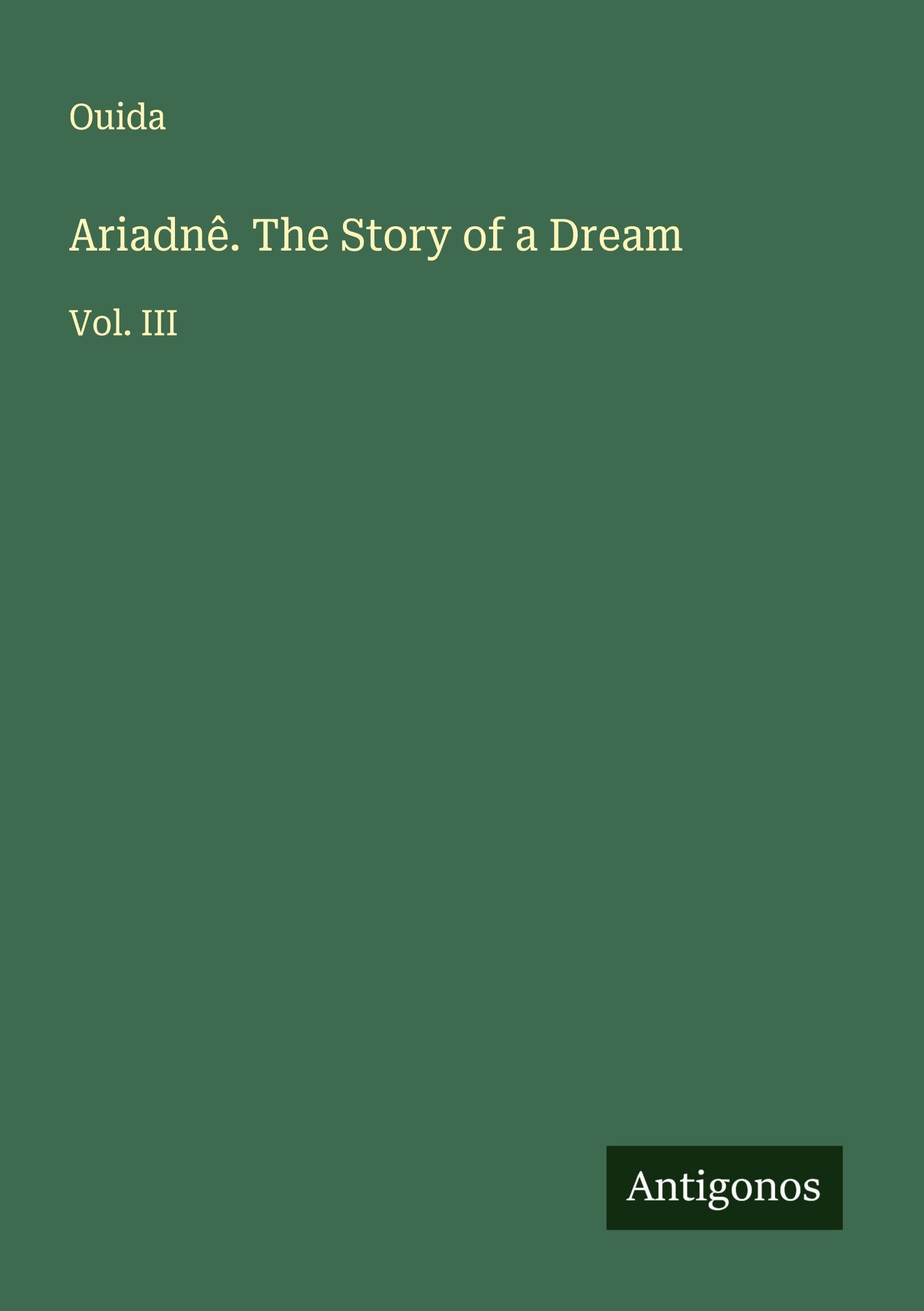 Ariadnê. The Story of a Dream Classics