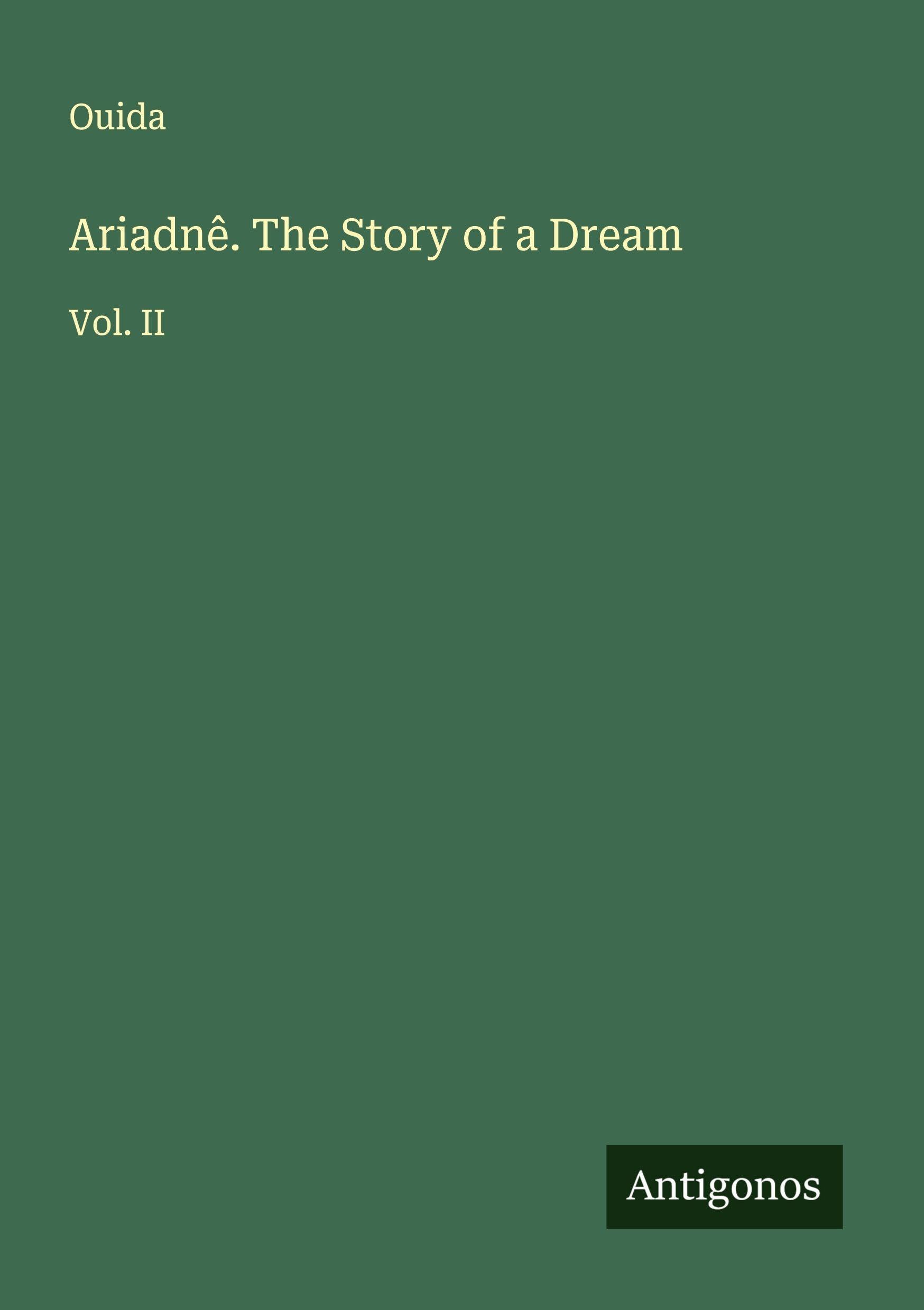 Ariadnê. The Story of a Dream Classics