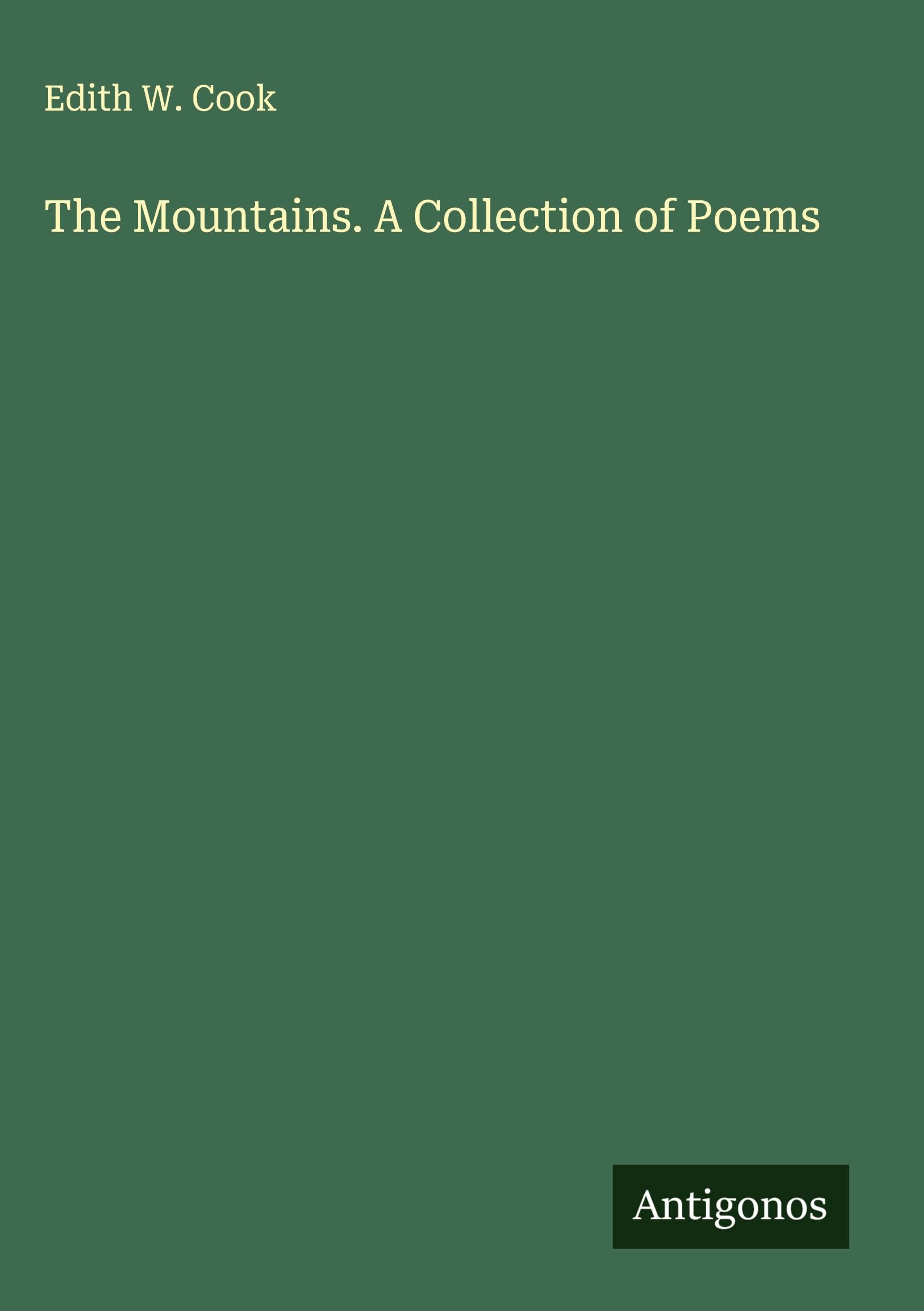 The Mountains. A Collection of Poems Classics