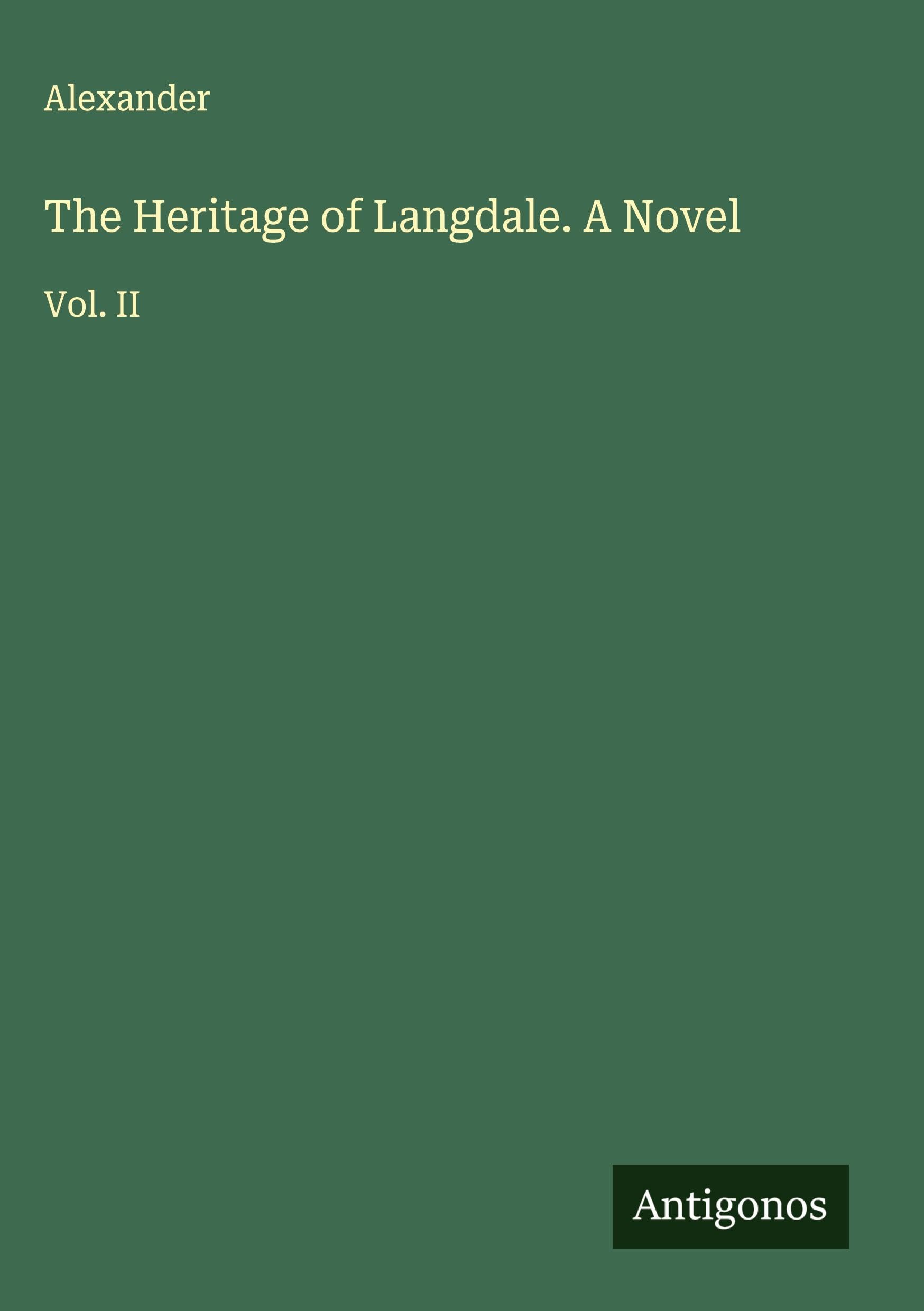 The Heritage of Langdale. A Novel Classics