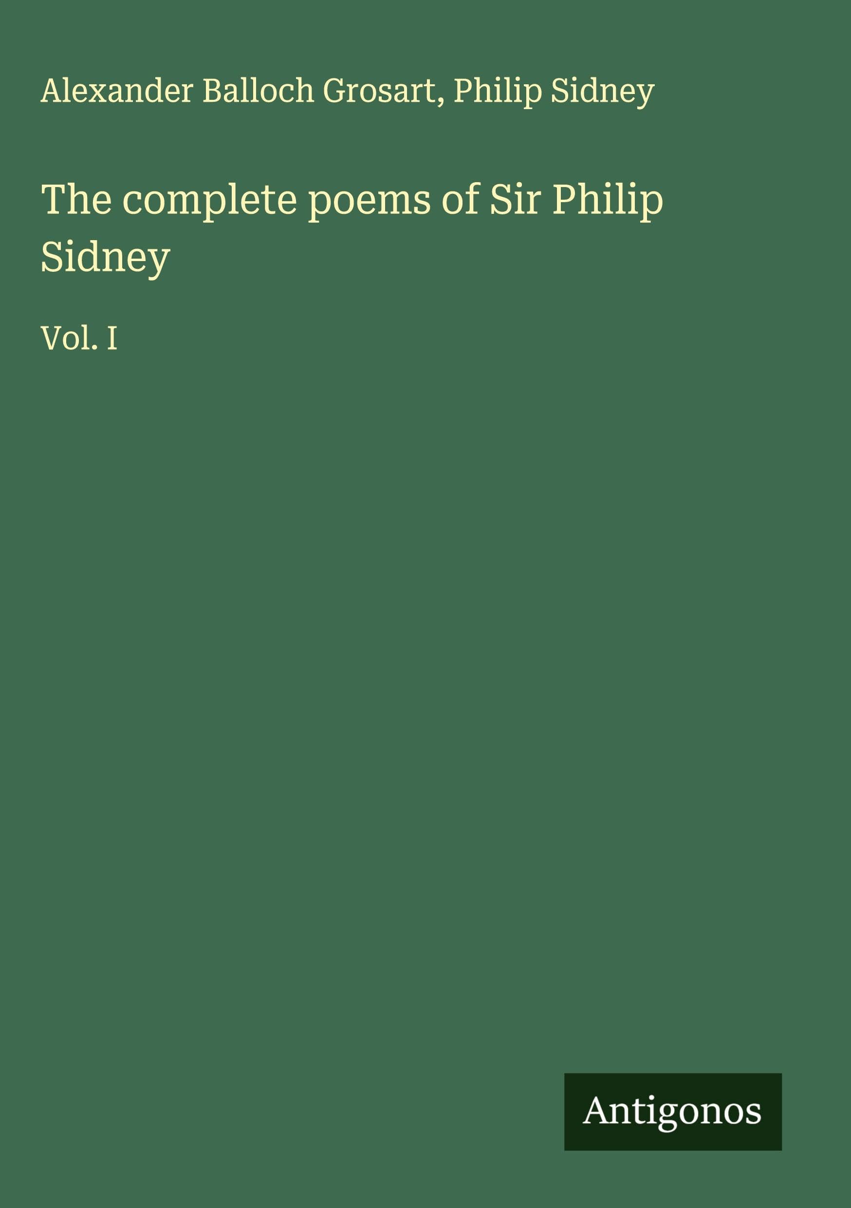 The complete poems of Sir Philip Sidney Classics