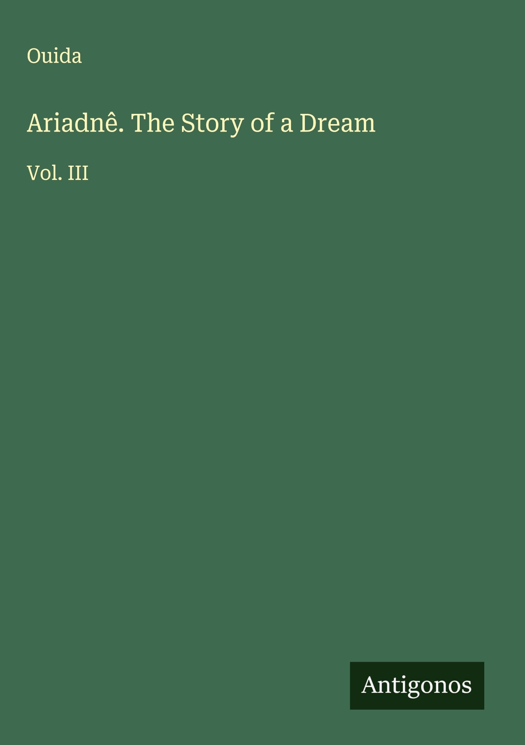 Ariadnê. The Story of a Dream Classics