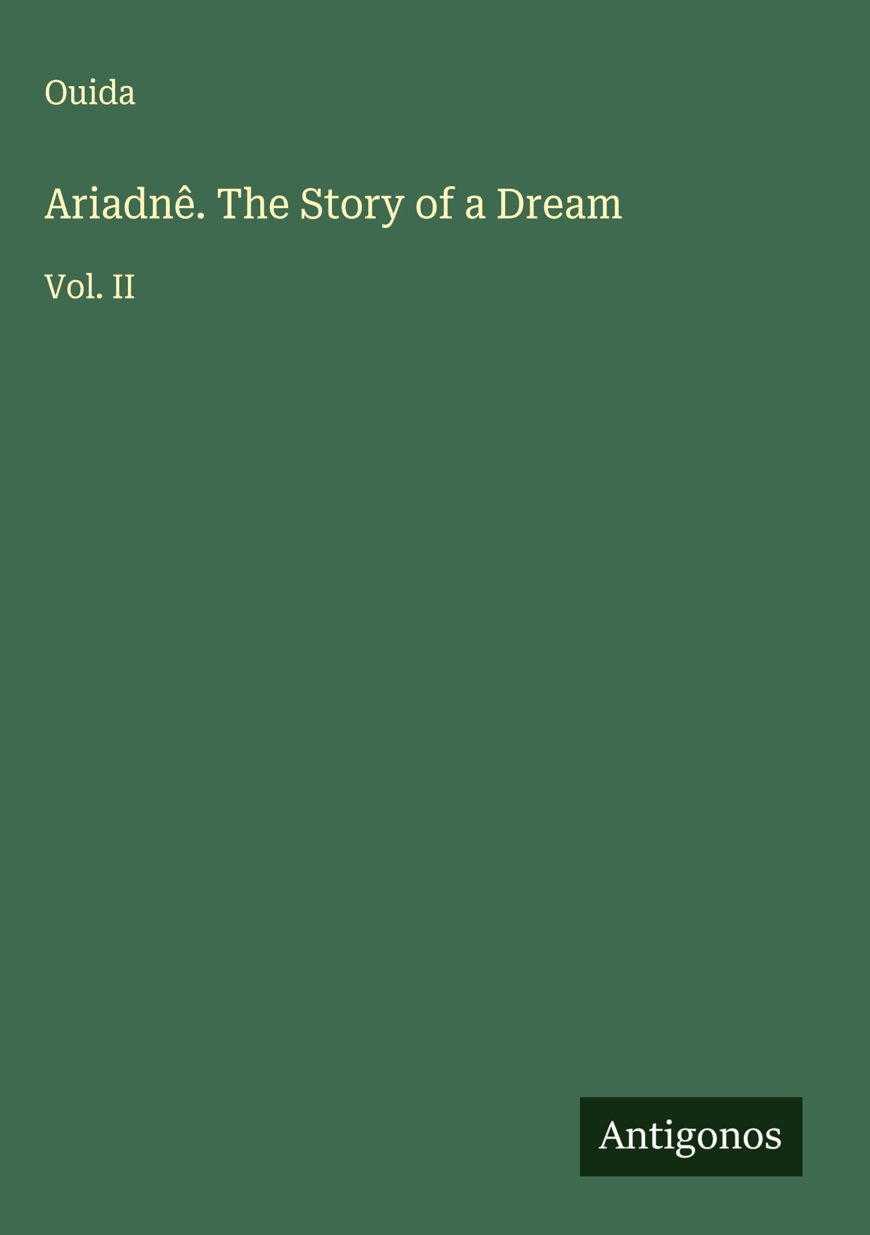 Ariadnê. The Story of a Dream Classics