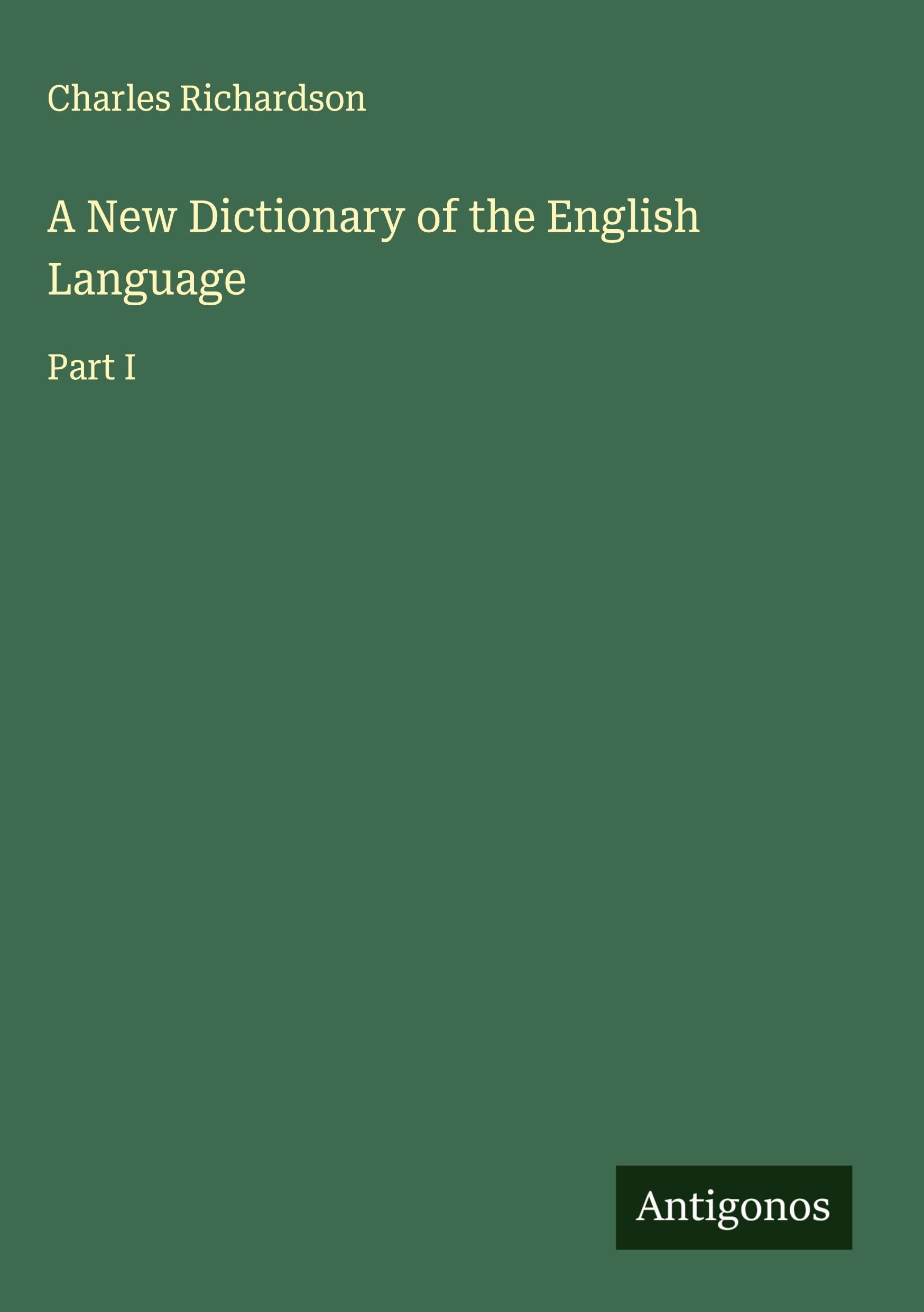 A New Dictionary of the English Language Classics
