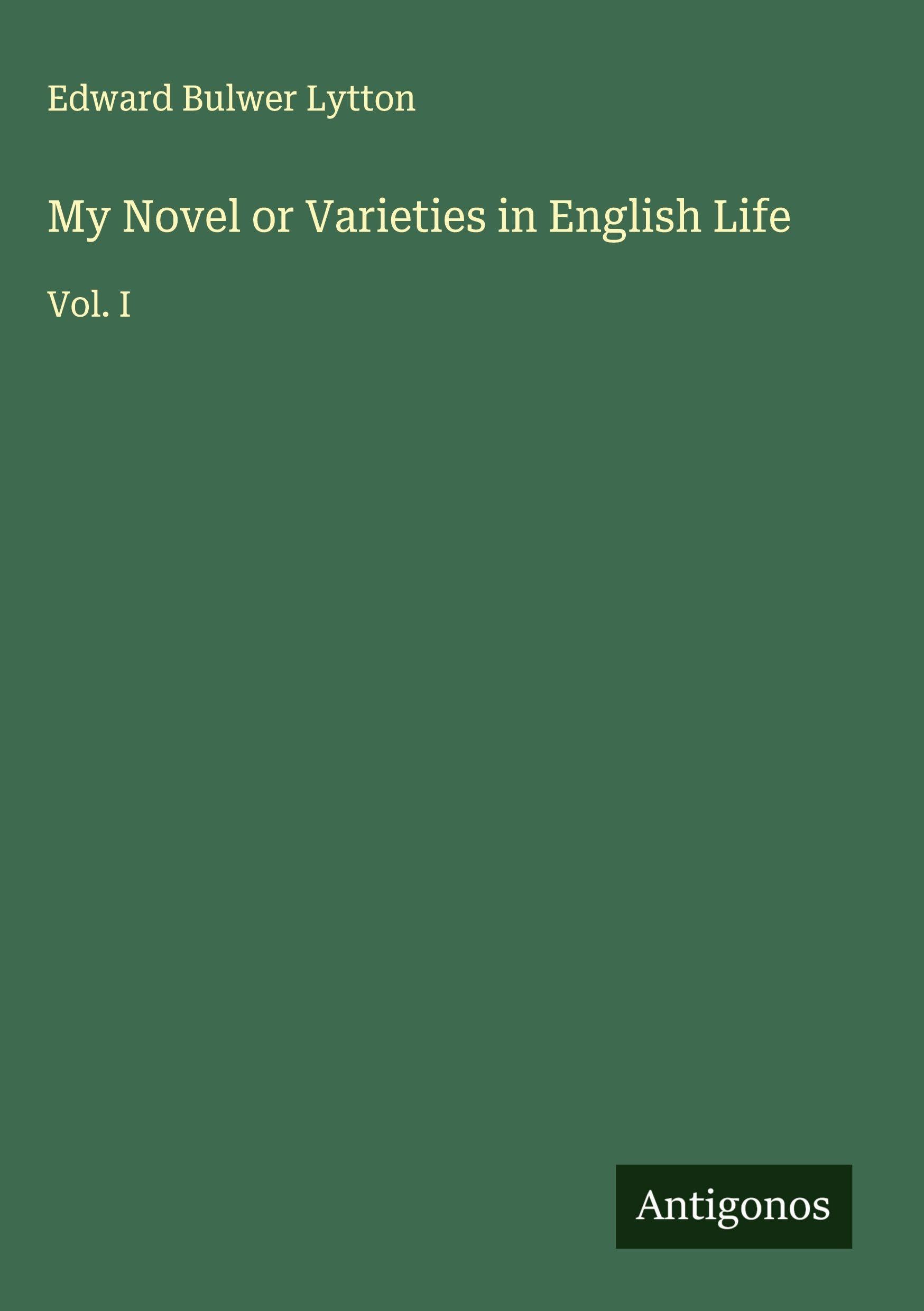 My Novel or Varieties in English Life Classics