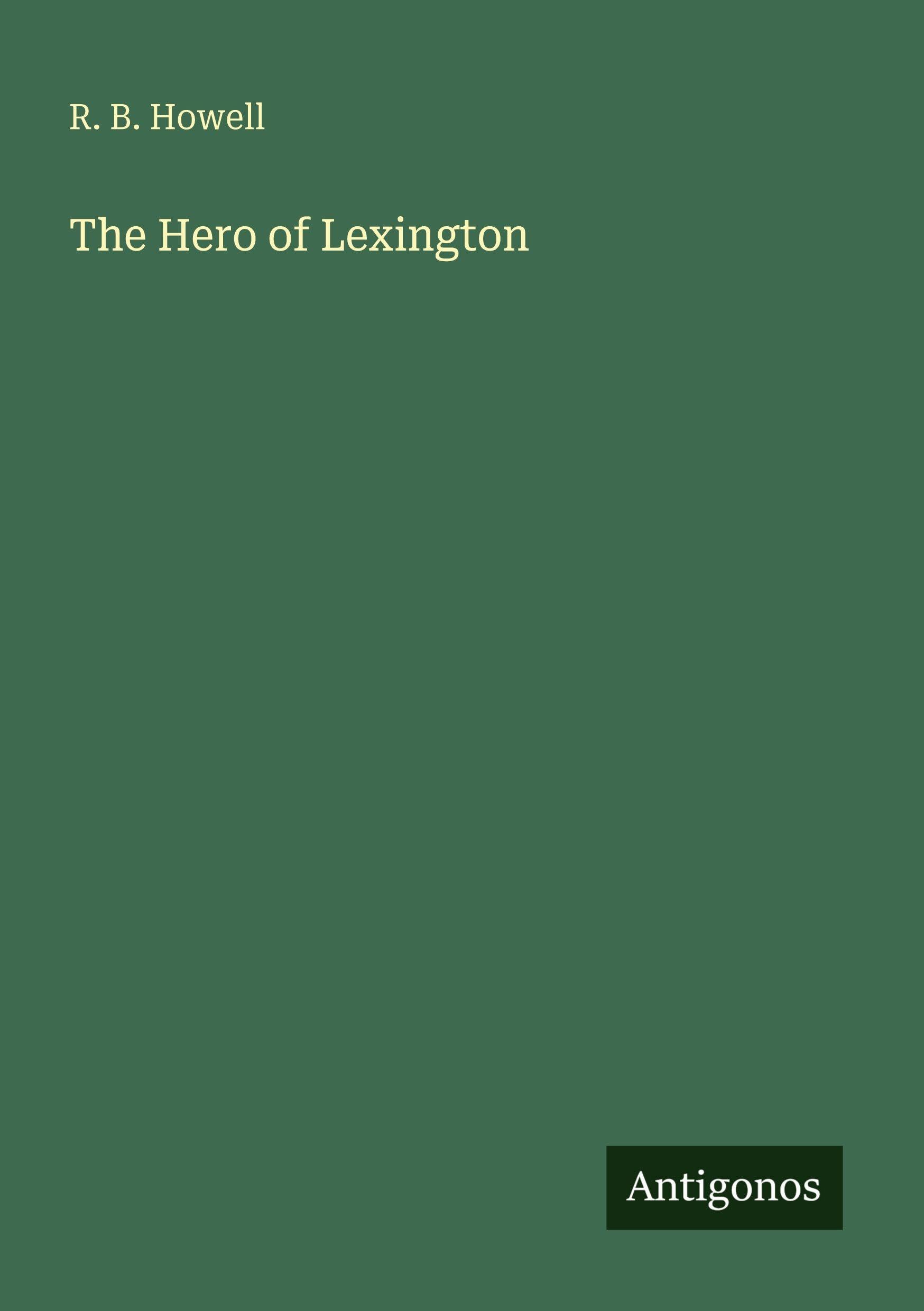 The Hero of Lexington Classics