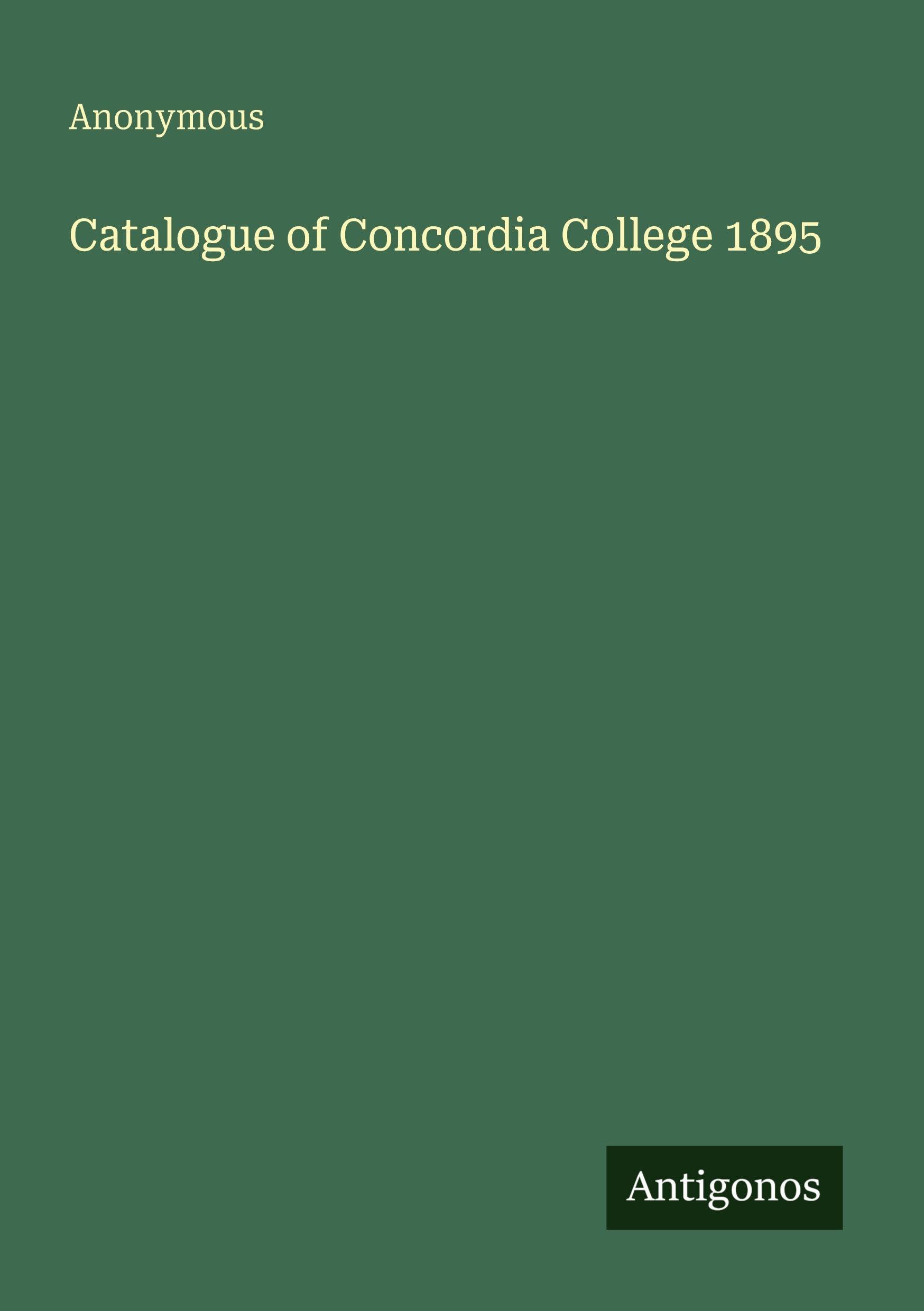 Catalogue of Concordia College 1895 Classics