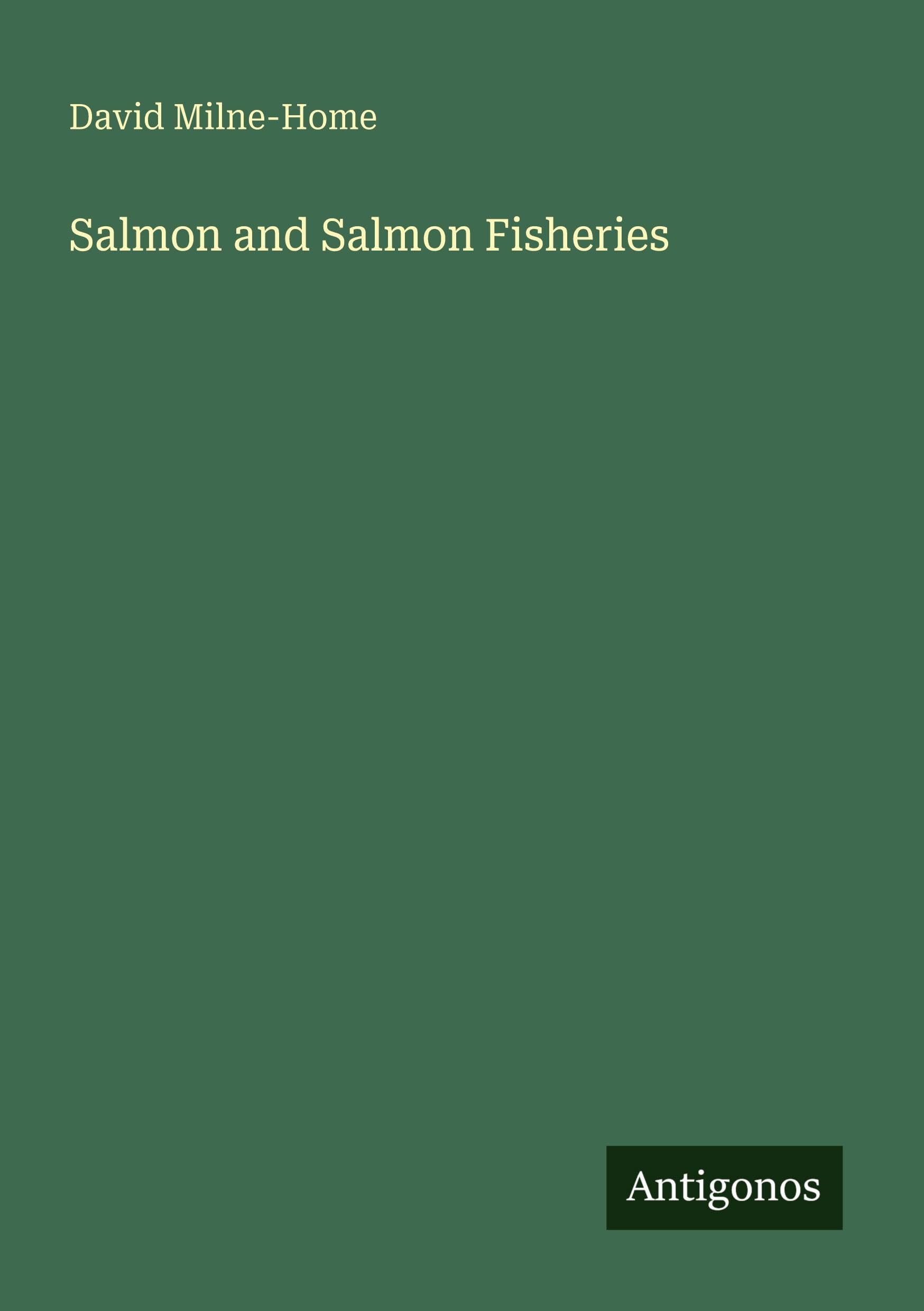 Salmon and Salmon Fisheries Classics
