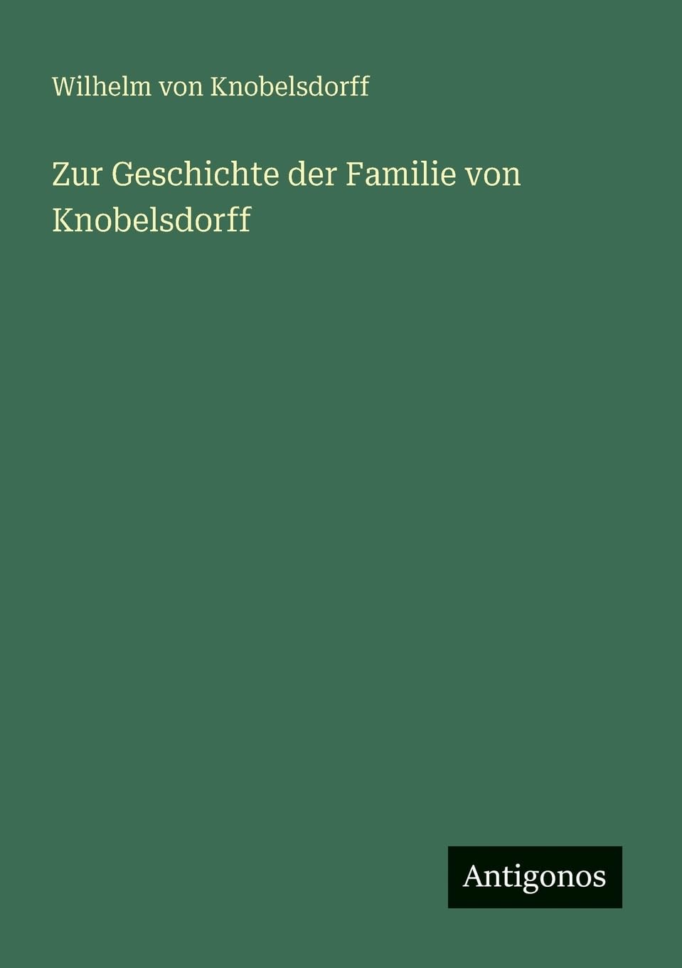 Zur Geschichte der Familie von Knobelsdorff Contemporary literature