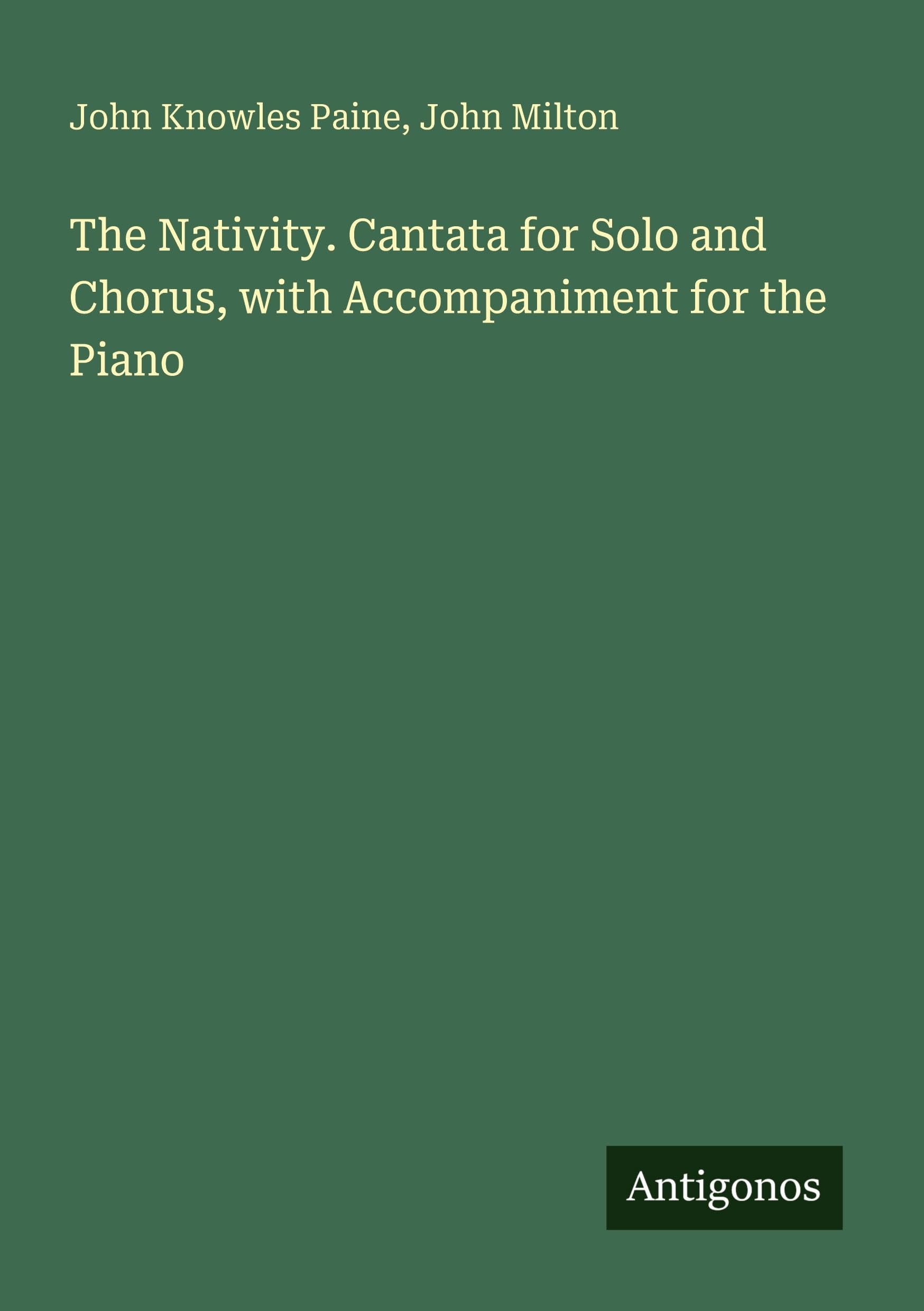 The Nativity. Cantata for Solo and Chorus, with Accompaniment for the Piano Classics