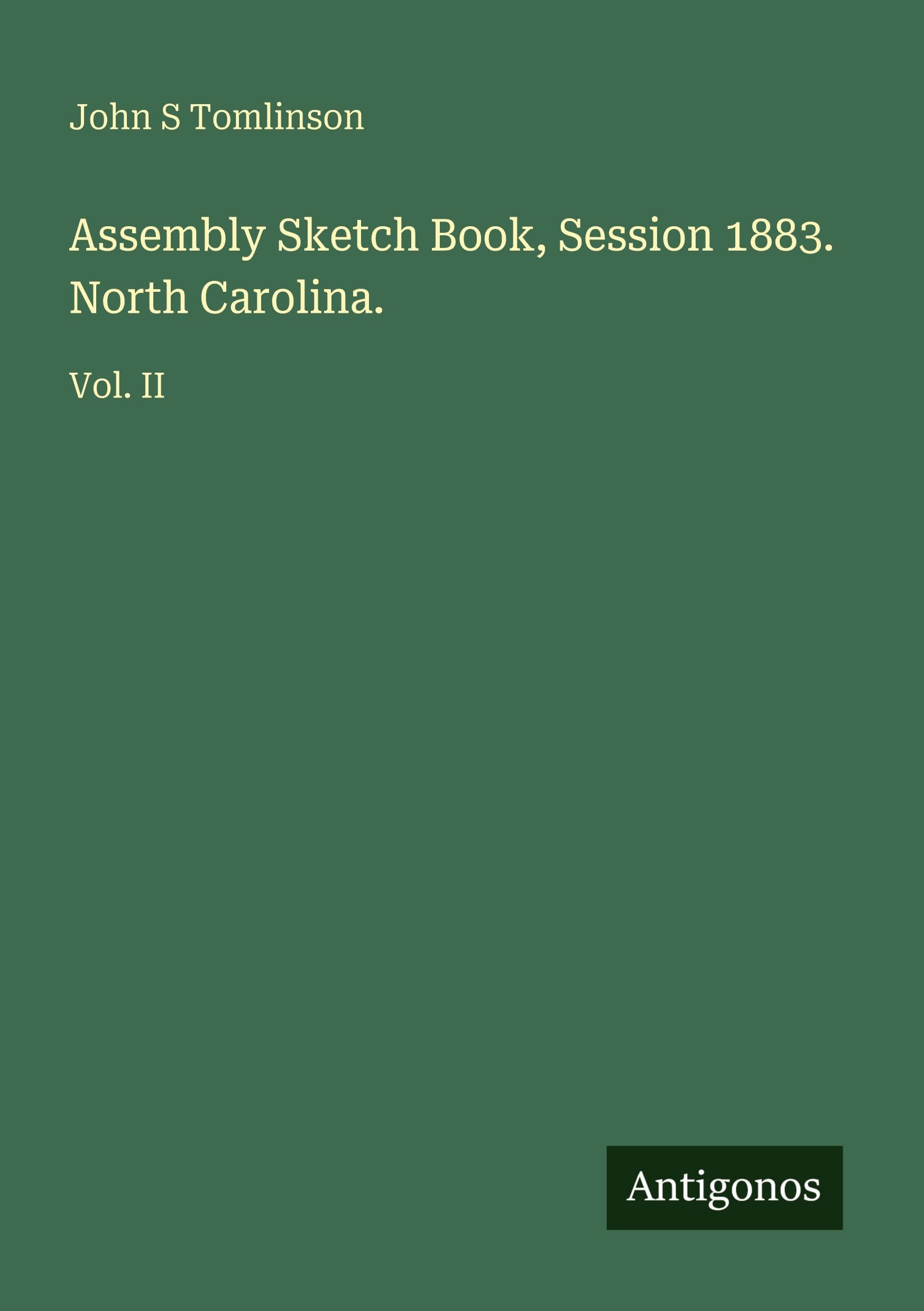 Assembly Sketch Book, Session 1883. North Carolina. Classics