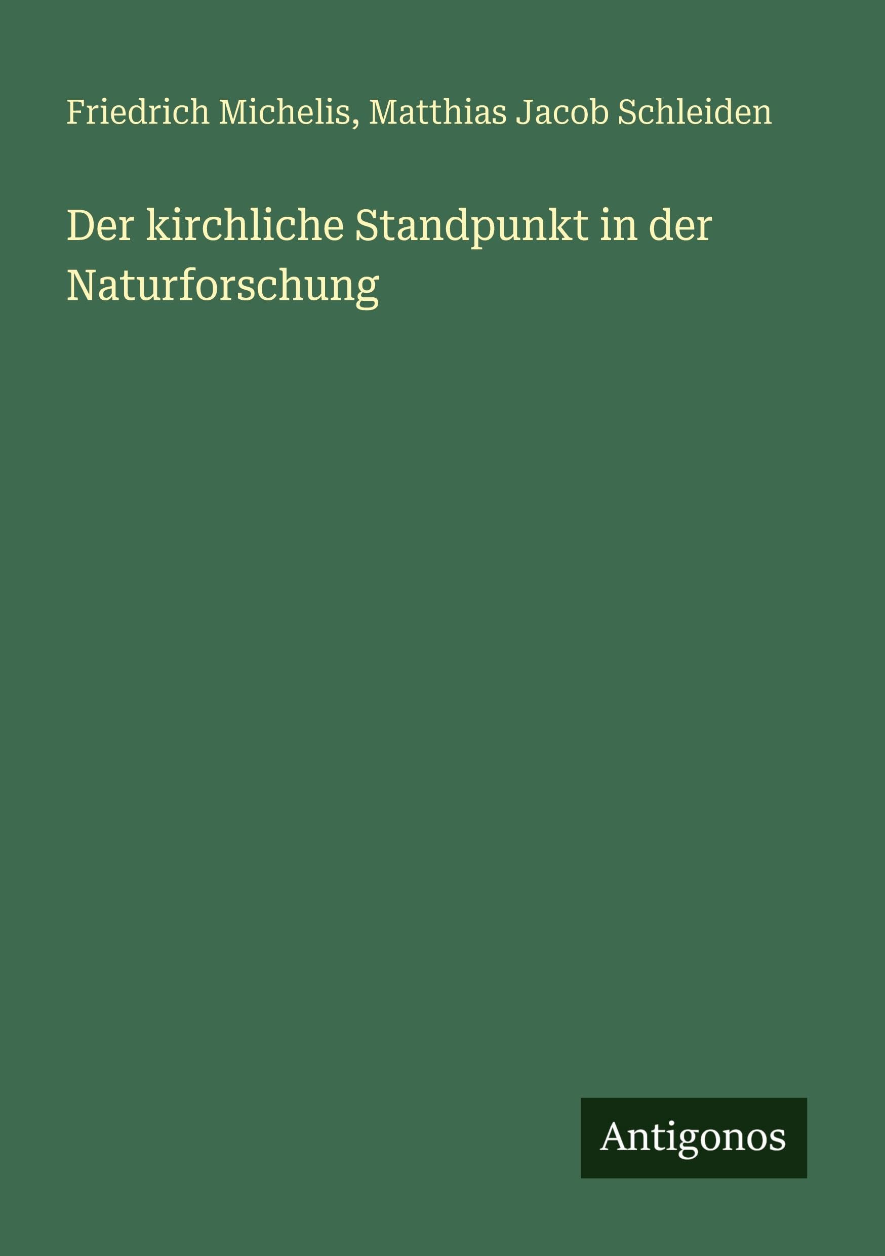 Der kirchliche Standpunkt in der Naturforschung Classics