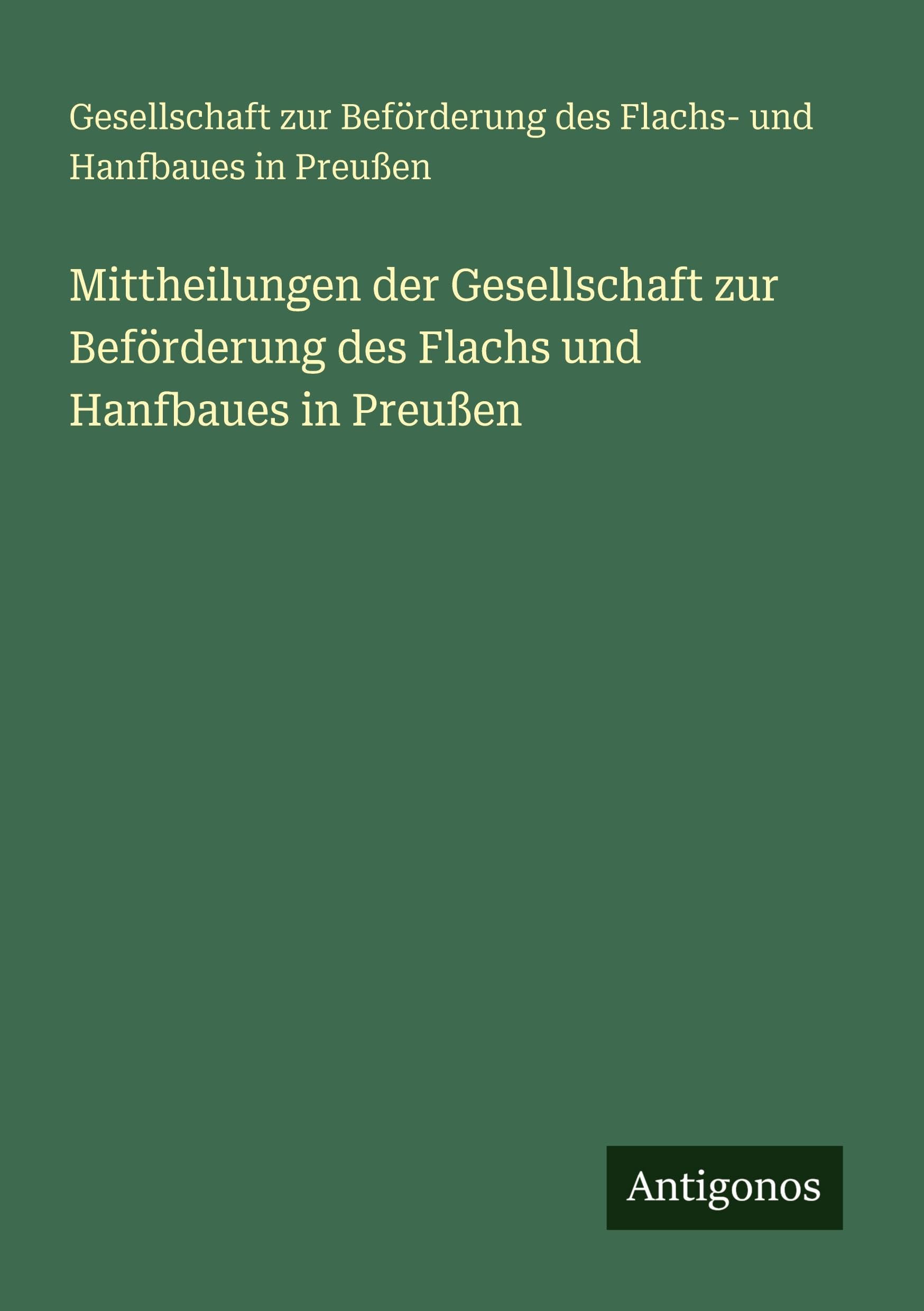 Mittheilungen der Gesellschaft zur Beförderung des Flachs und Hanfbaues in Preußen Contemporary literature