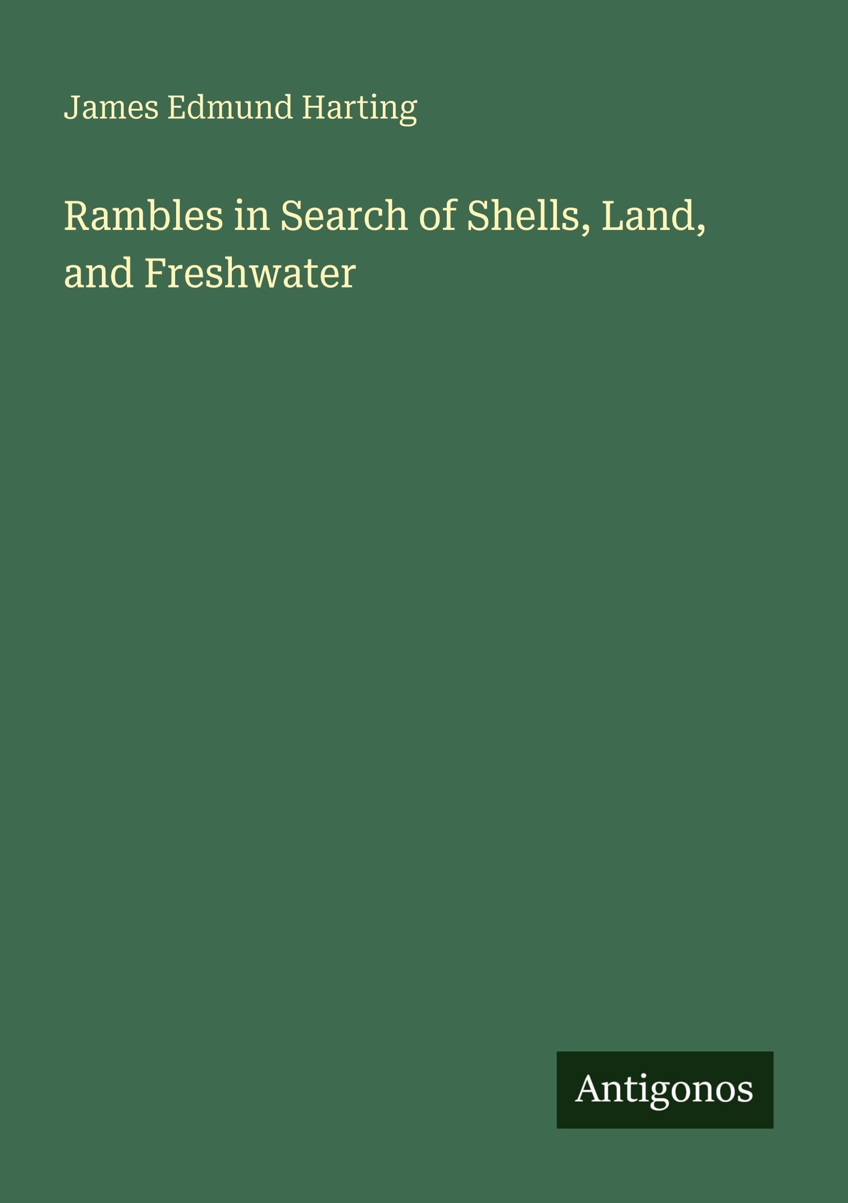 Rambles in Search of Shells, Land, and Freshwater Classics