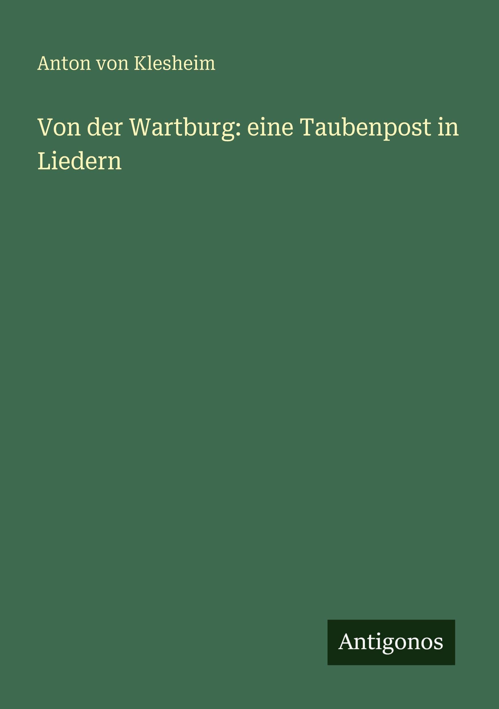 Von der Wartburg: eine Taubenpost in Liedern Classics