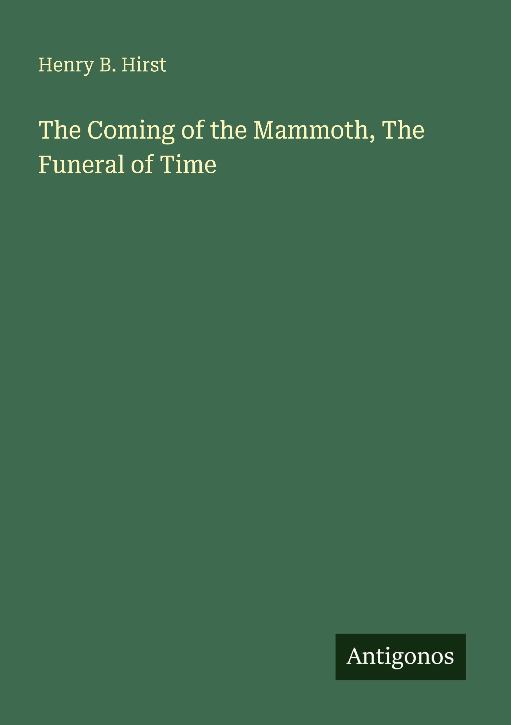 The Coming of the Mammoth, The Funeral of Time Classics