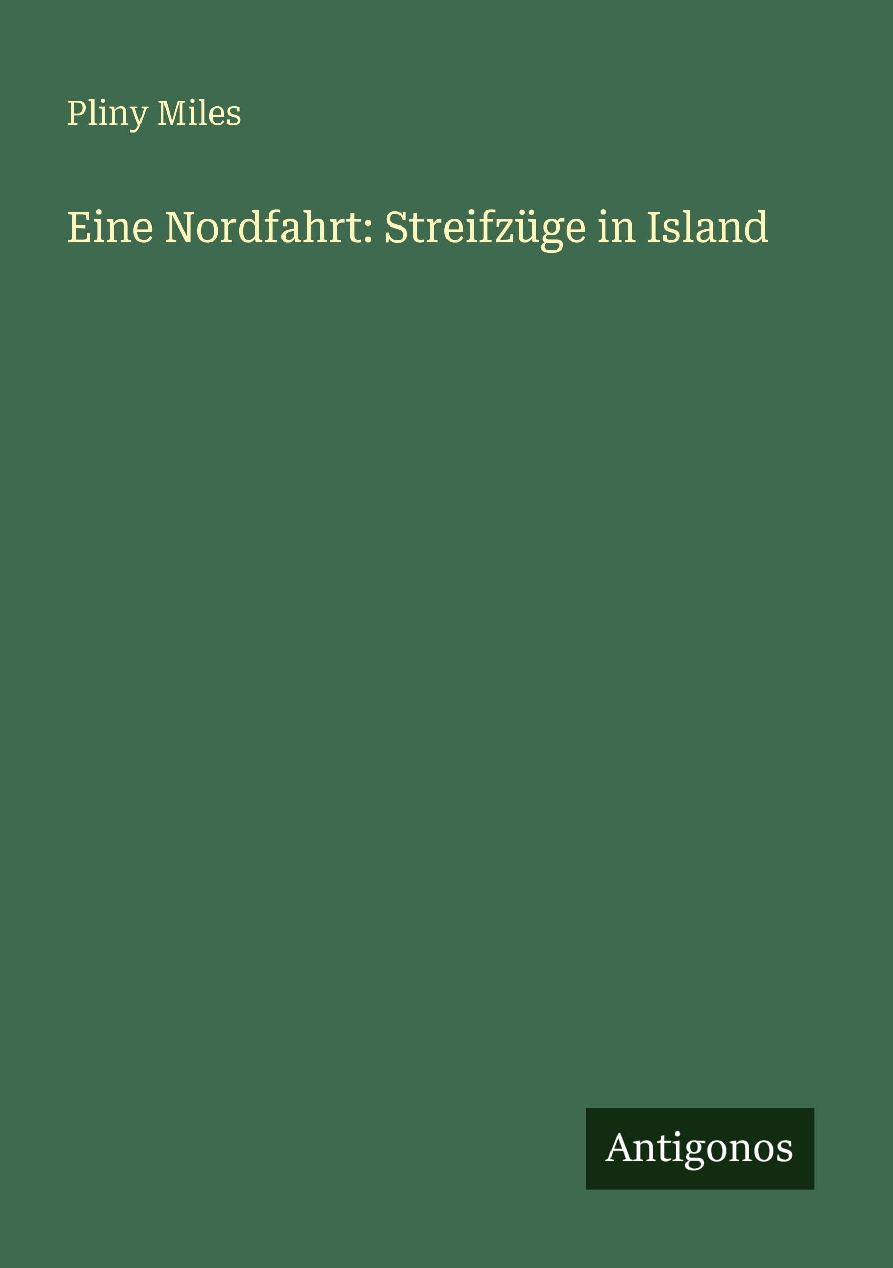 Eine Nordfahrt: Streifzüge in Island Classics