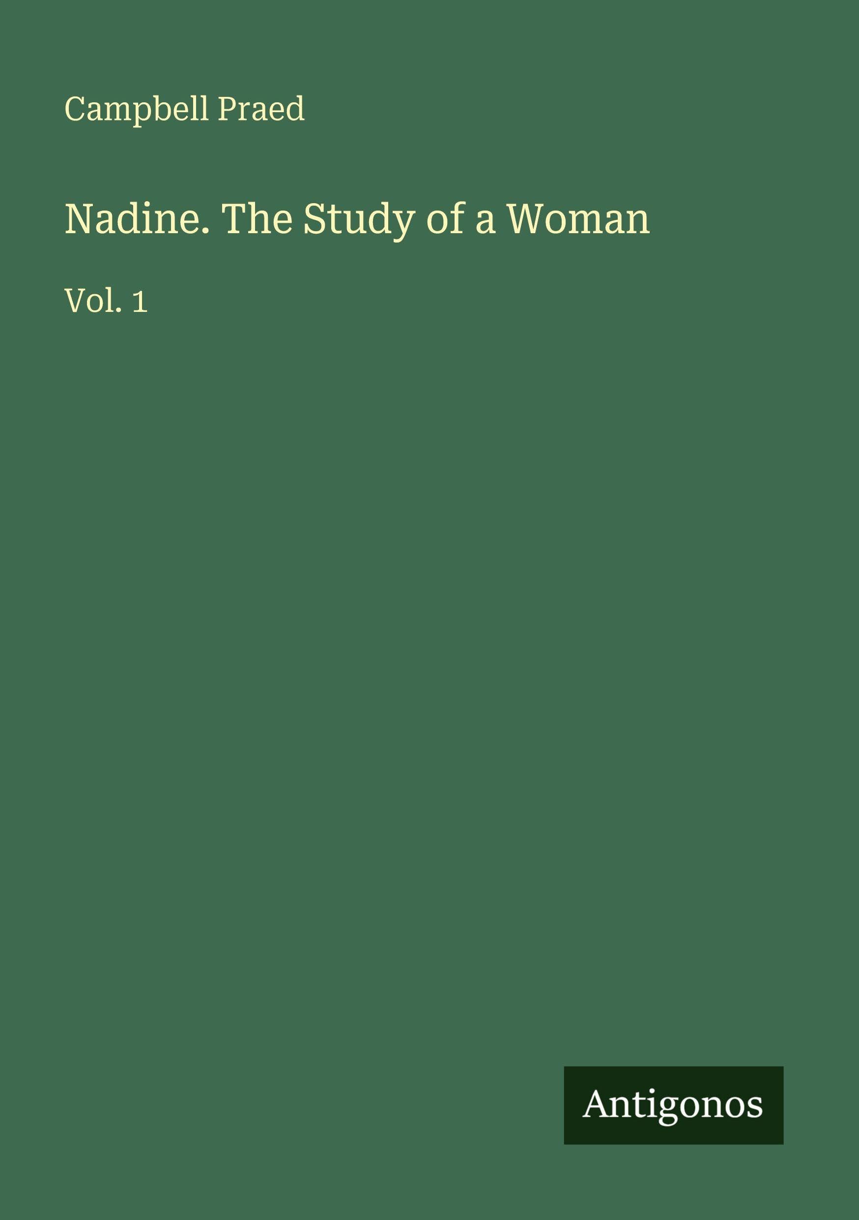 Nadine. The Study of a Woman Classics