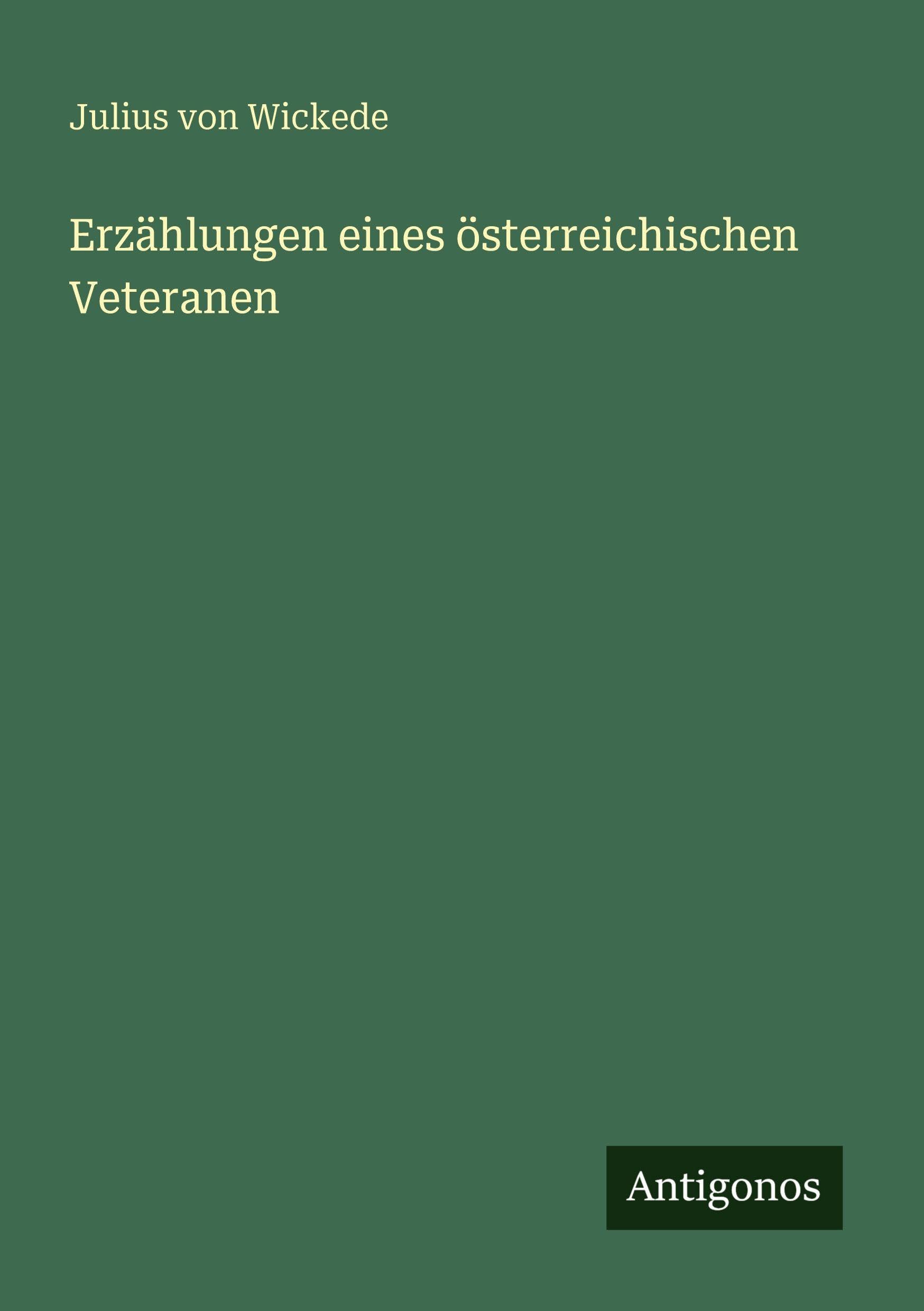 Erzählungen eines österreichischen Veteranen Classics