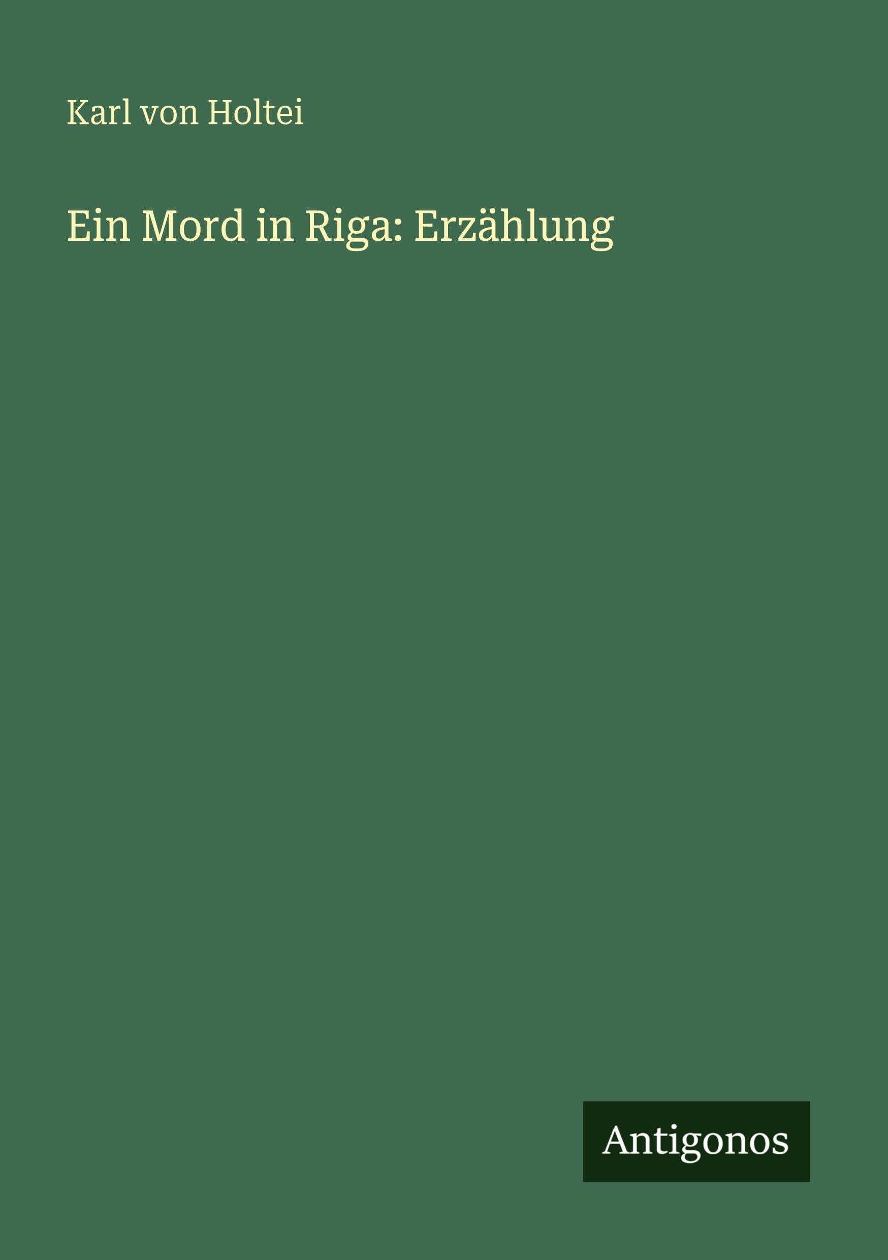 Ein Mord in Riga: Erzählung Classics