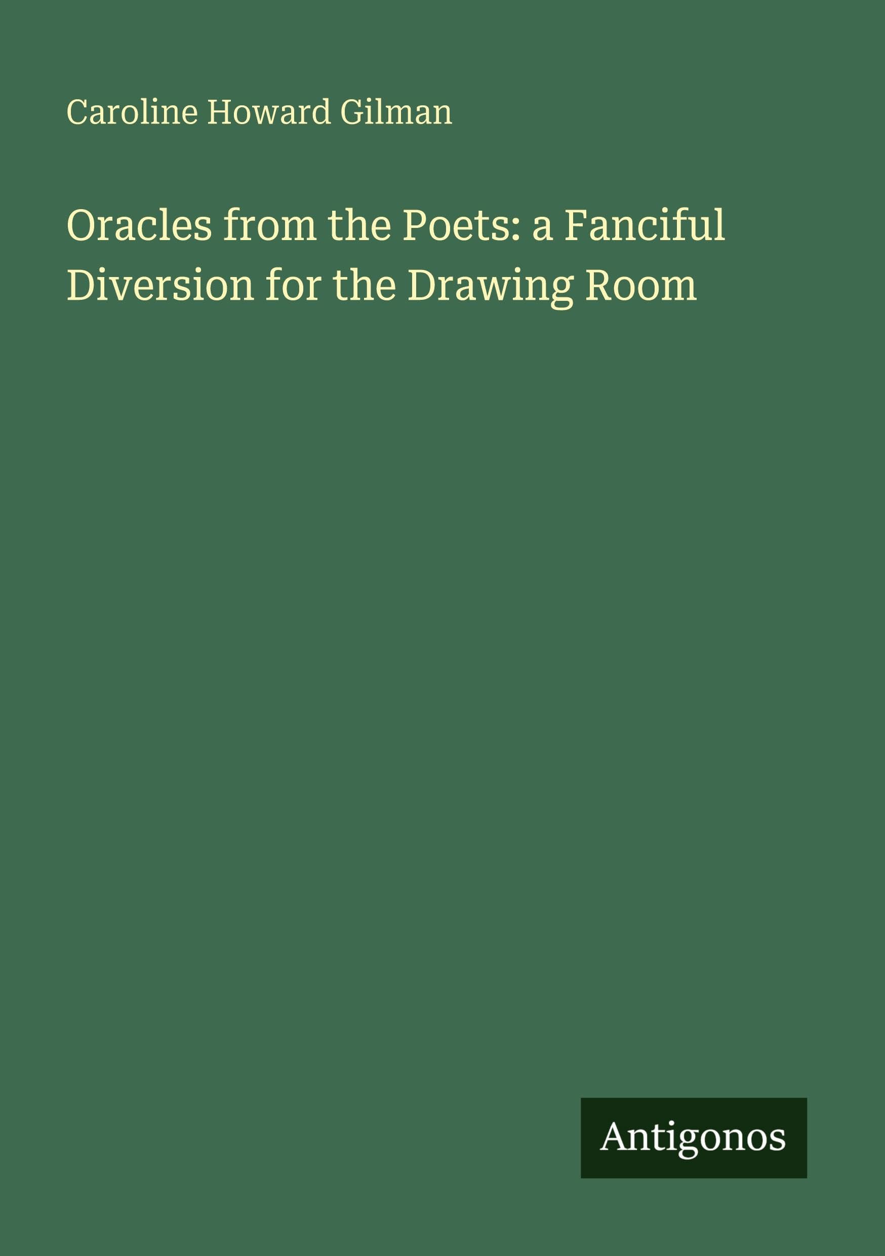Oracles from the Poets: a Fanciful Diversion for the Drawing Room Classics