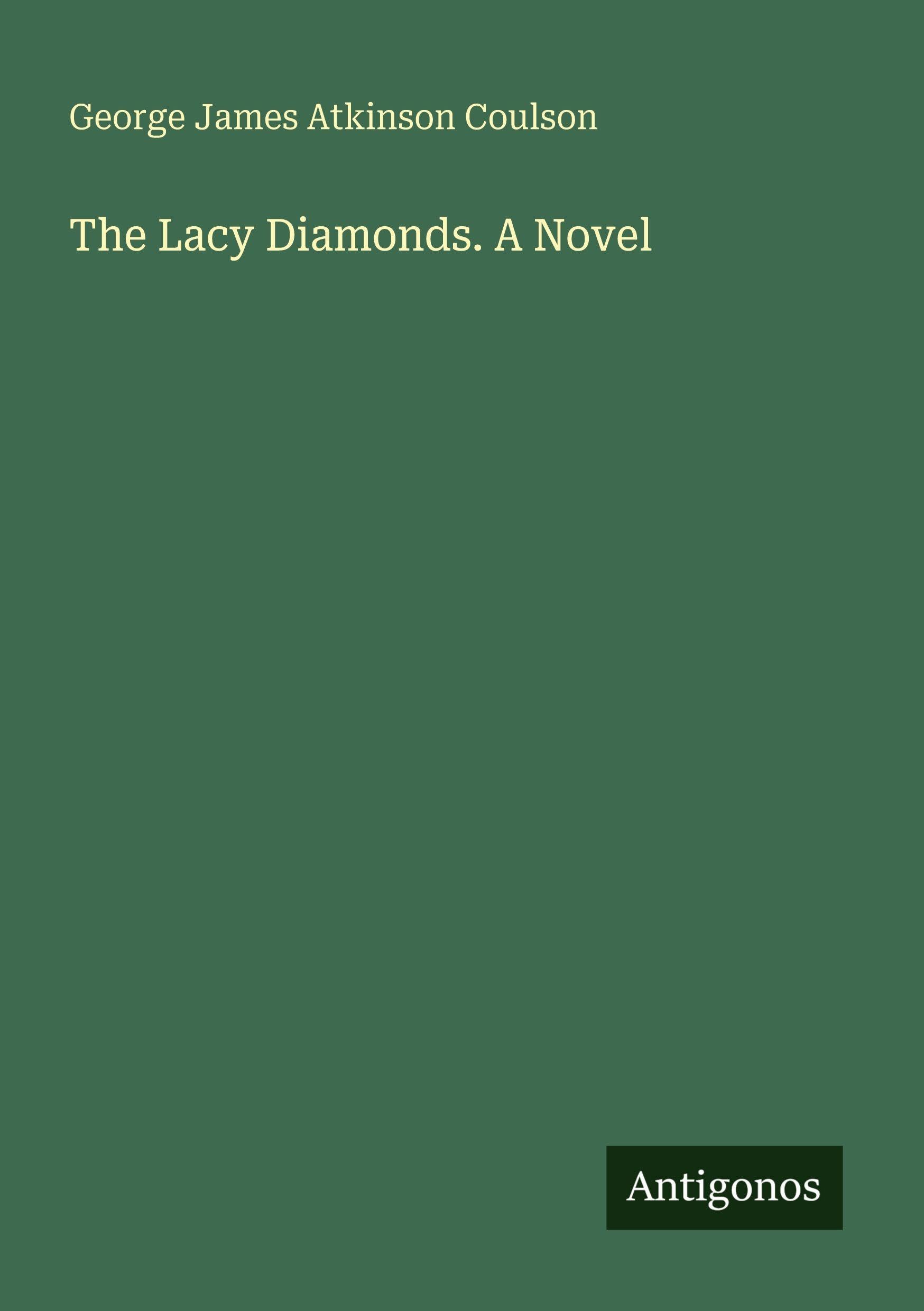 The Lacy Diamonds. A Novel Classics