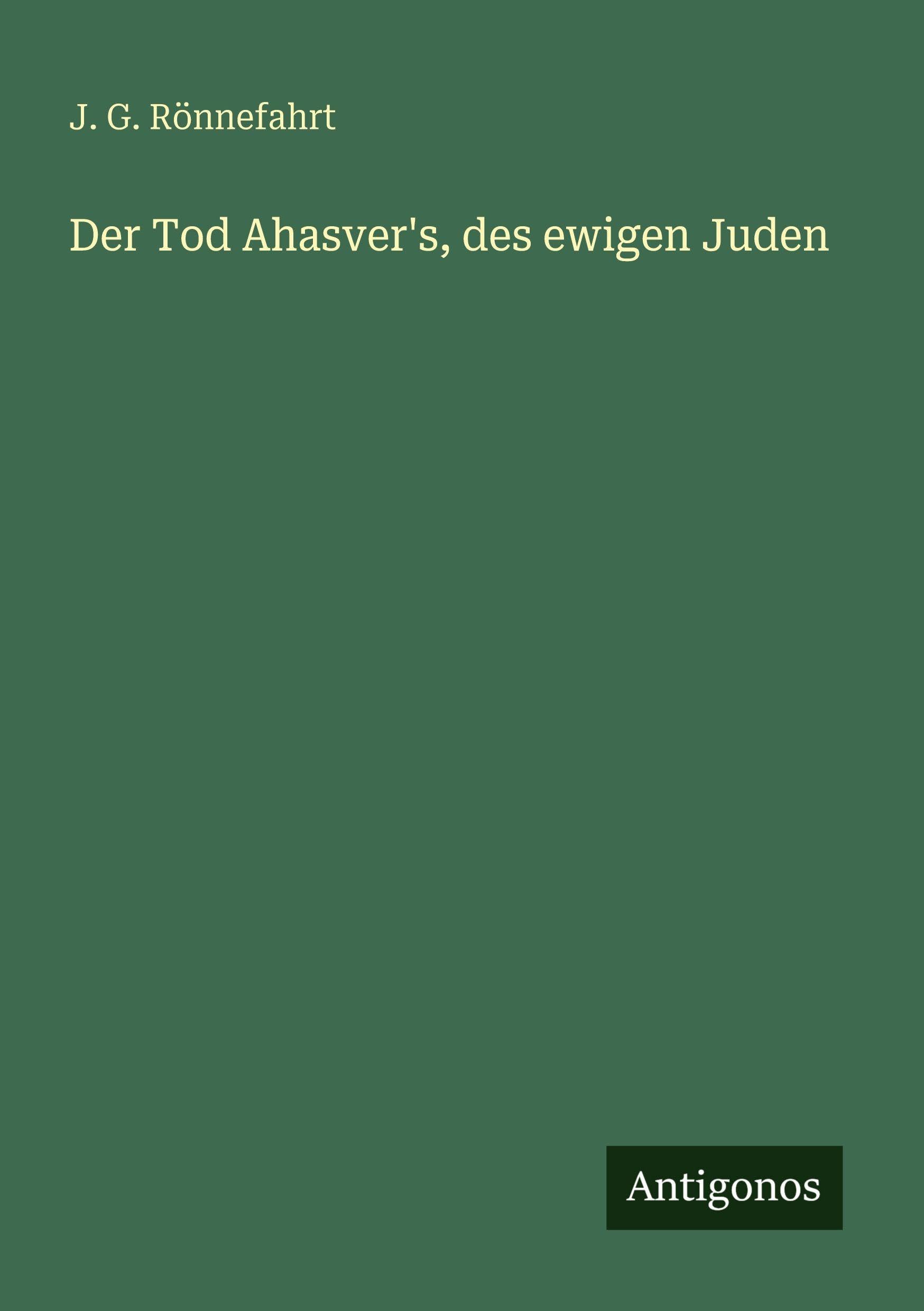 Der Tod Ahasver's, des ewigen Juden Classics