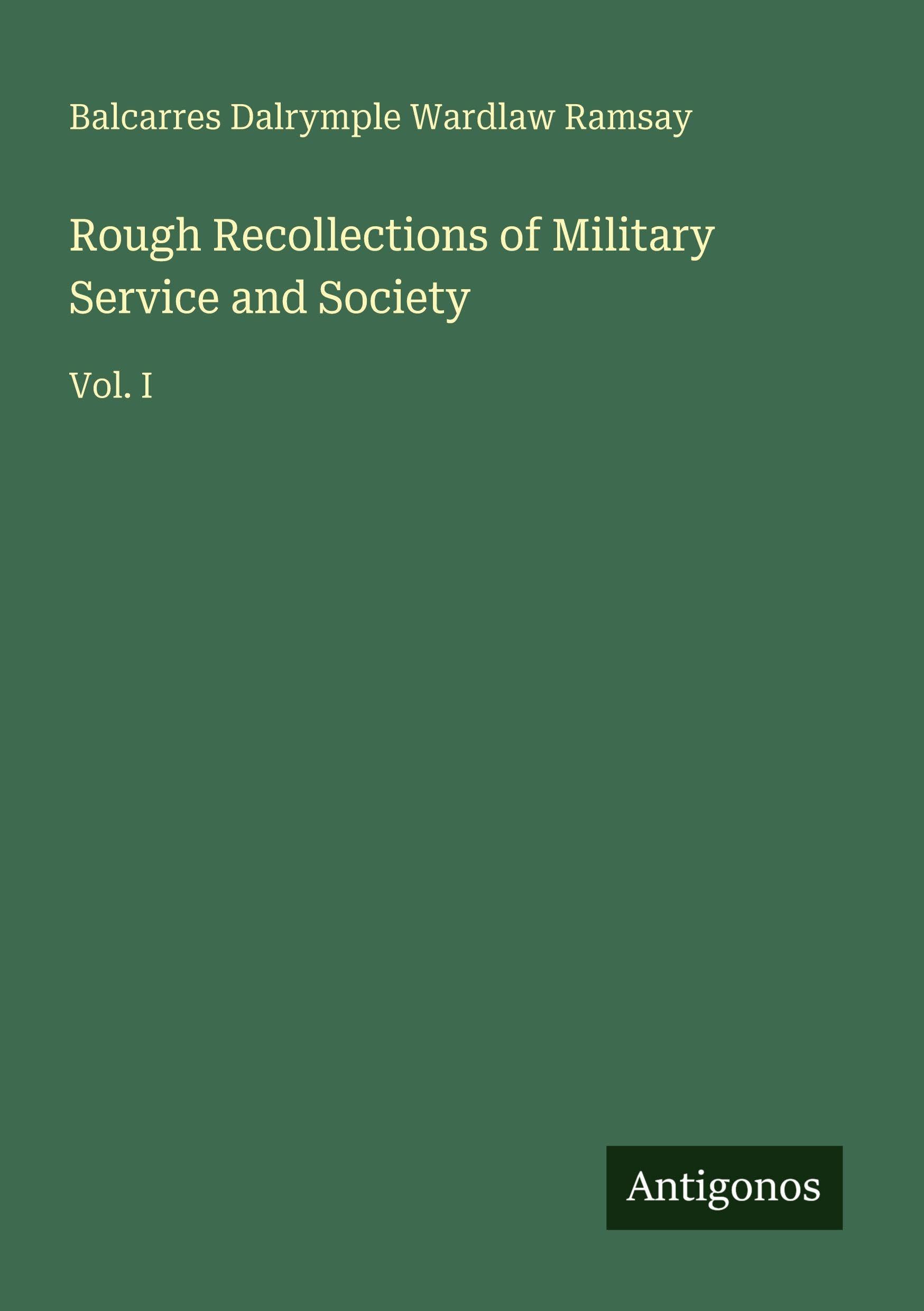Rough Recollections of Military Service and Society Classics
