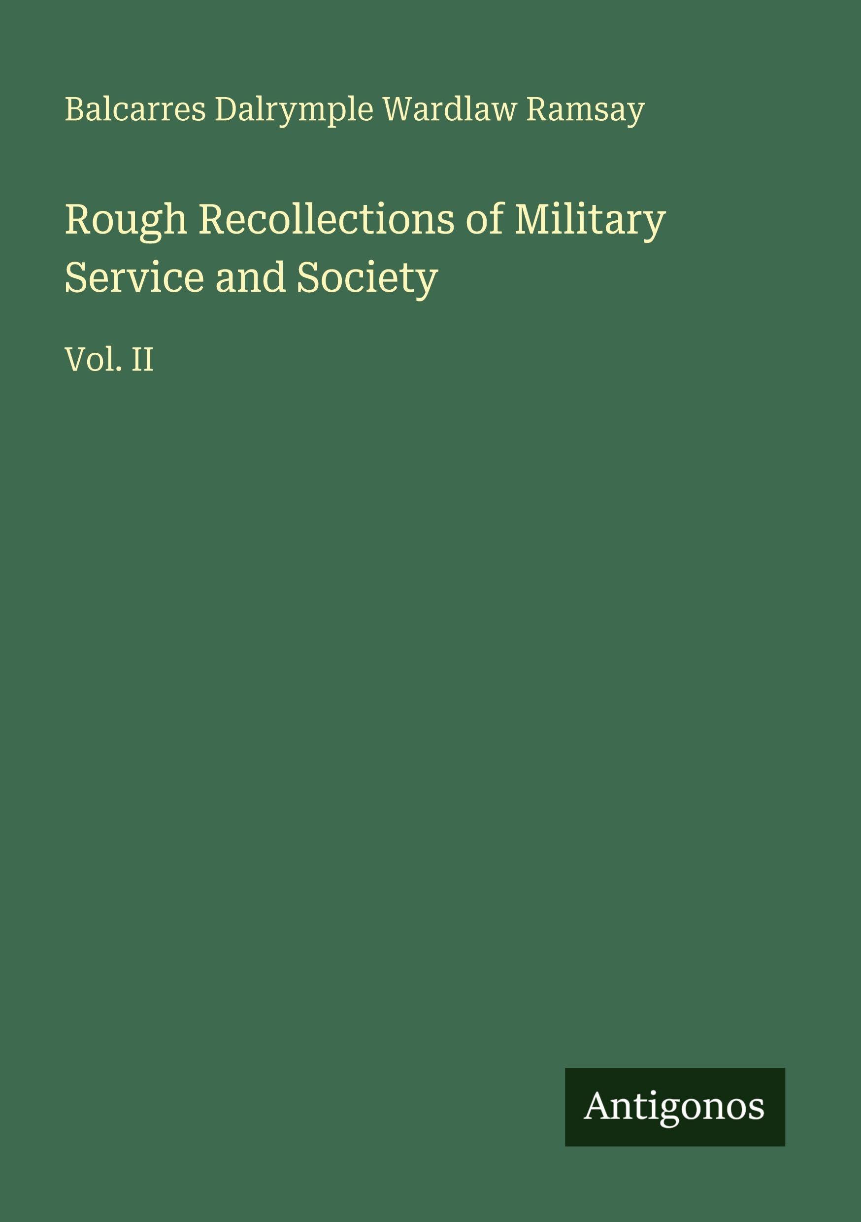 Rough Recollections of Military Service and Society Classics