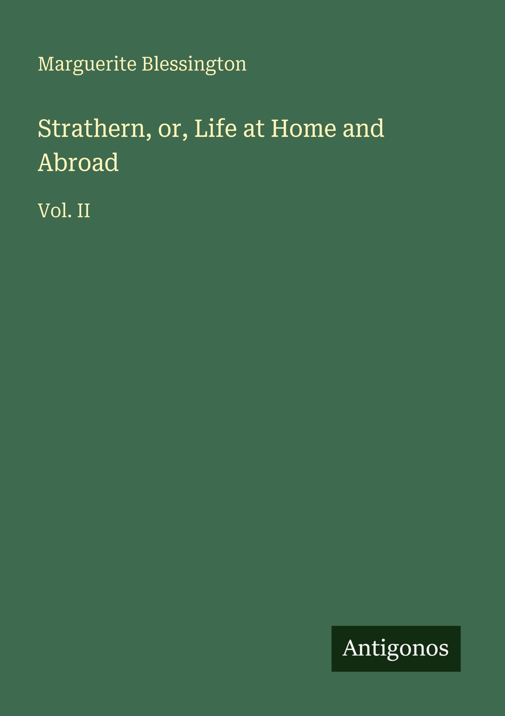 Strathern, or, Life at Home and Abroad Classics