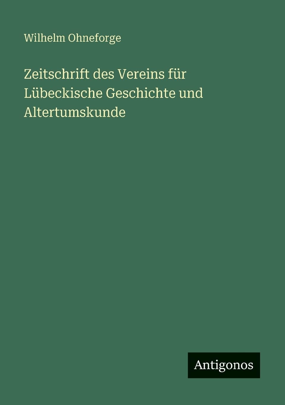 Zeitschrift des Vereins für Lübeckische Geschichte und Altertumskunde Classics