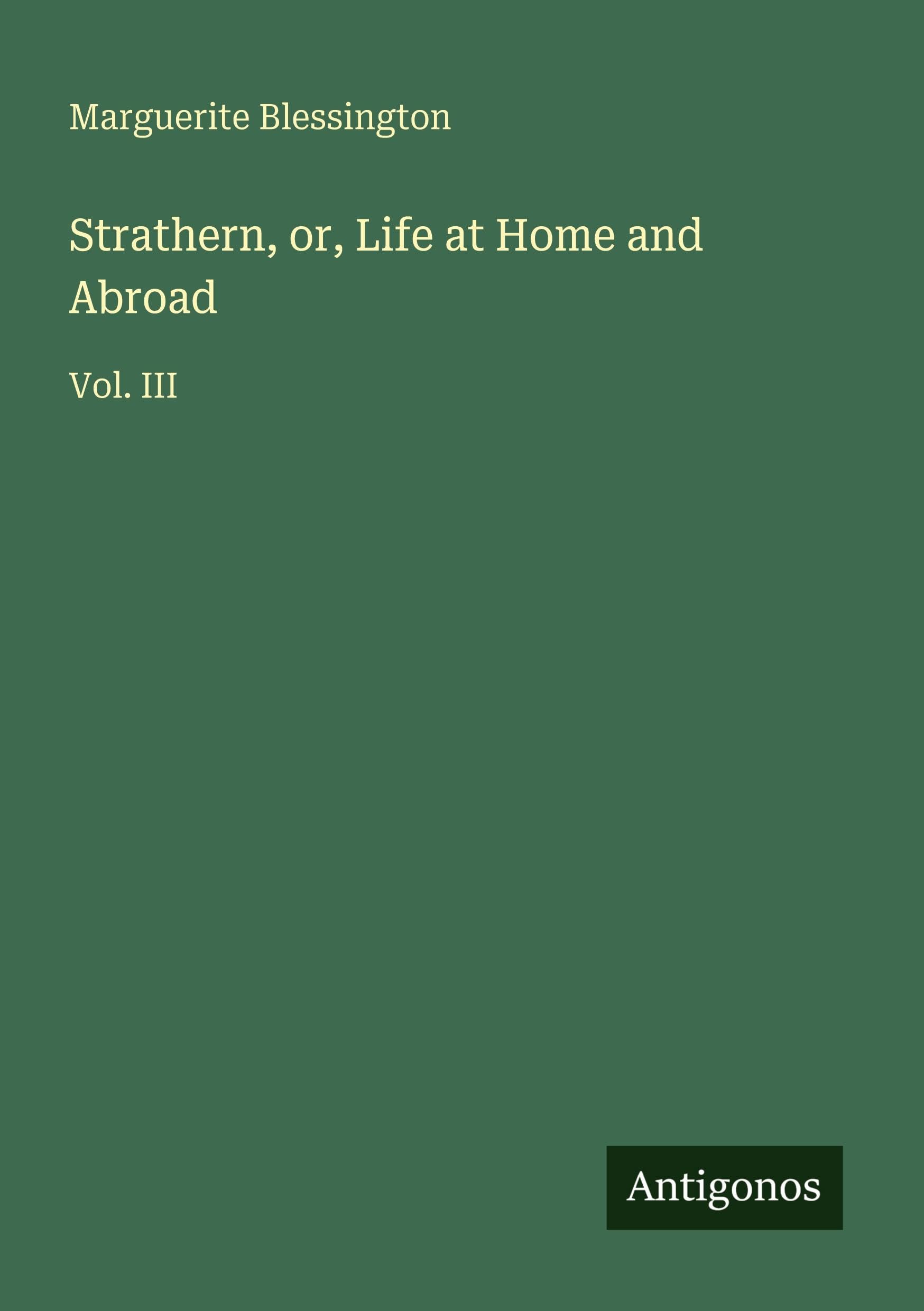 Strathern, or, Life at Home and Abroad Classics