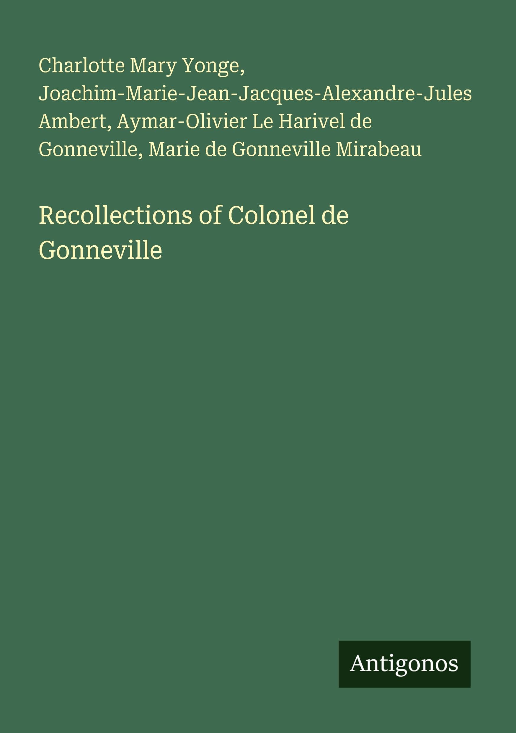 Recollections of Colonel de Gonneville Classics