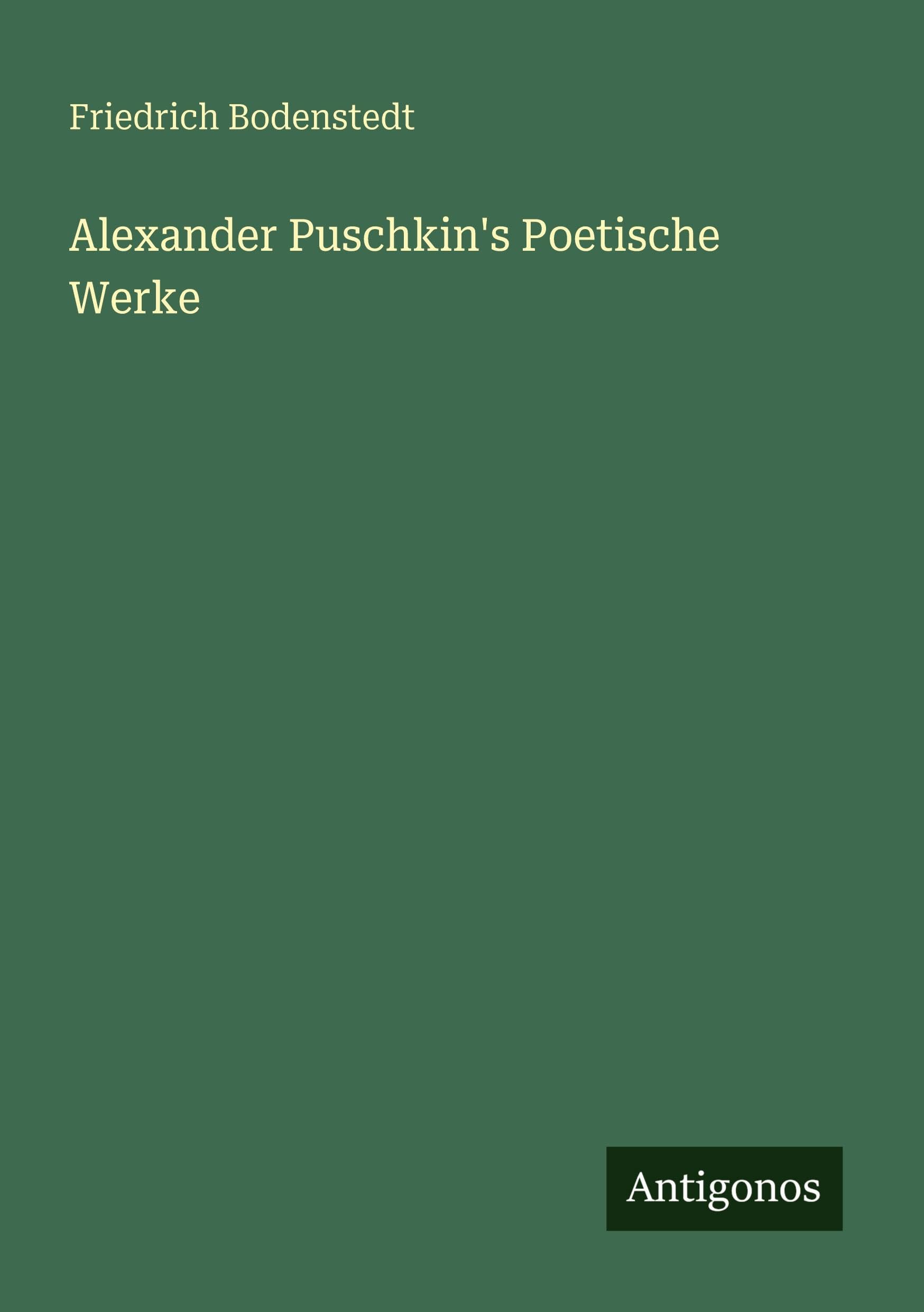 Alexander Puschkin's Poetische Werke Classics