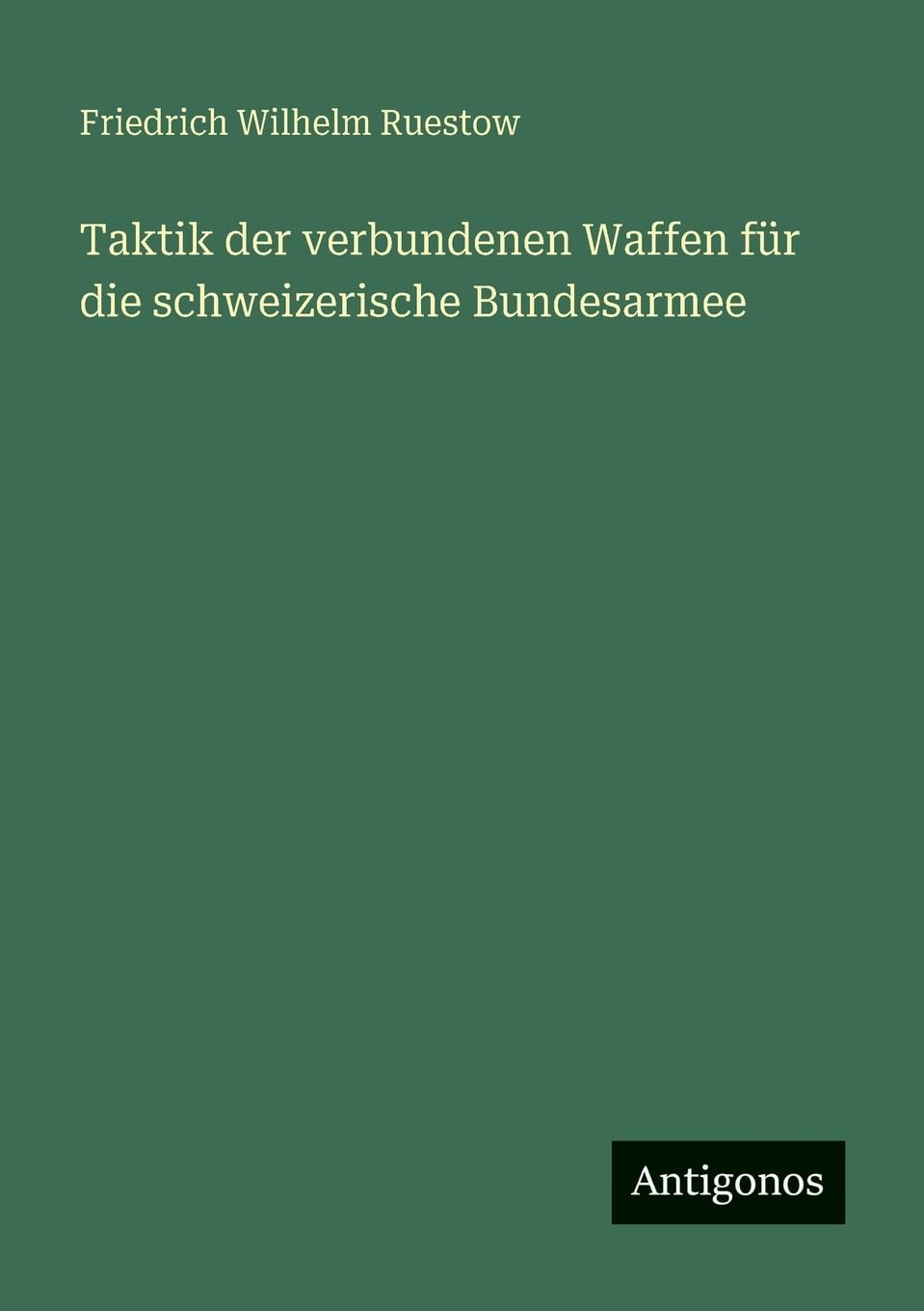 Taktik der verbundenen Waffen für die schweizerische Bundesarmee Contemporary literature